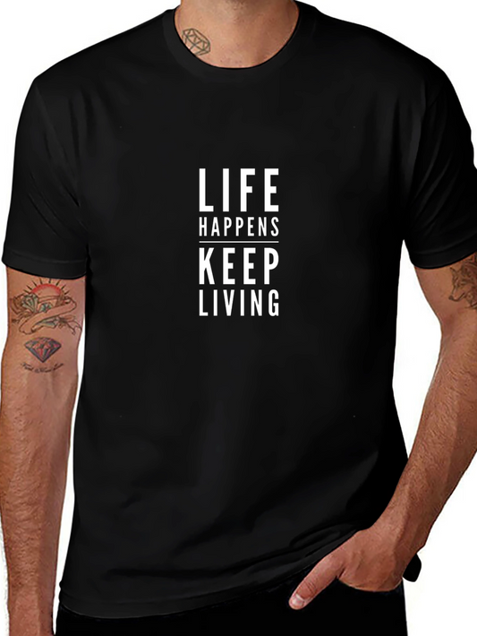 Life Happens Keep Living Black Graphic T-Shirt