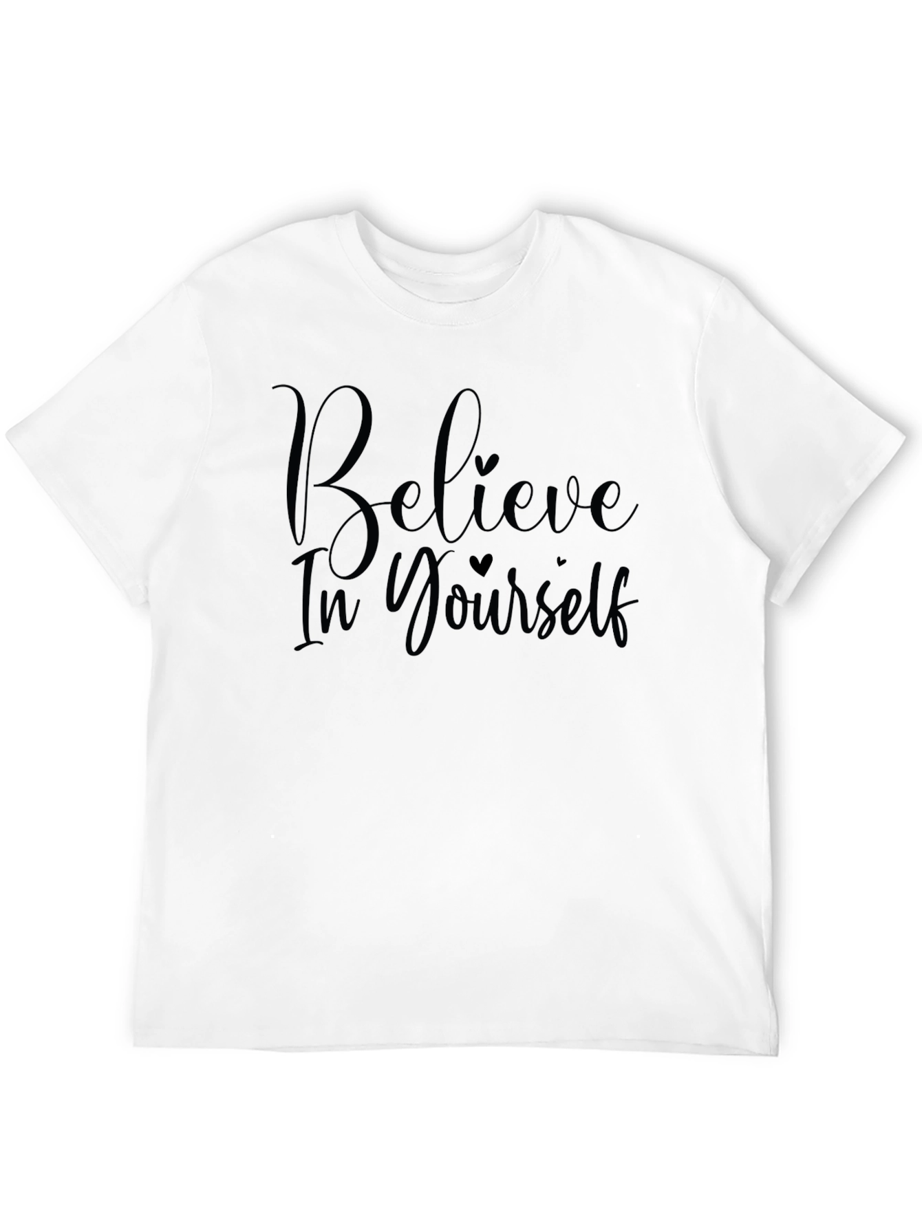 Believe In Yourself Graphic Tee