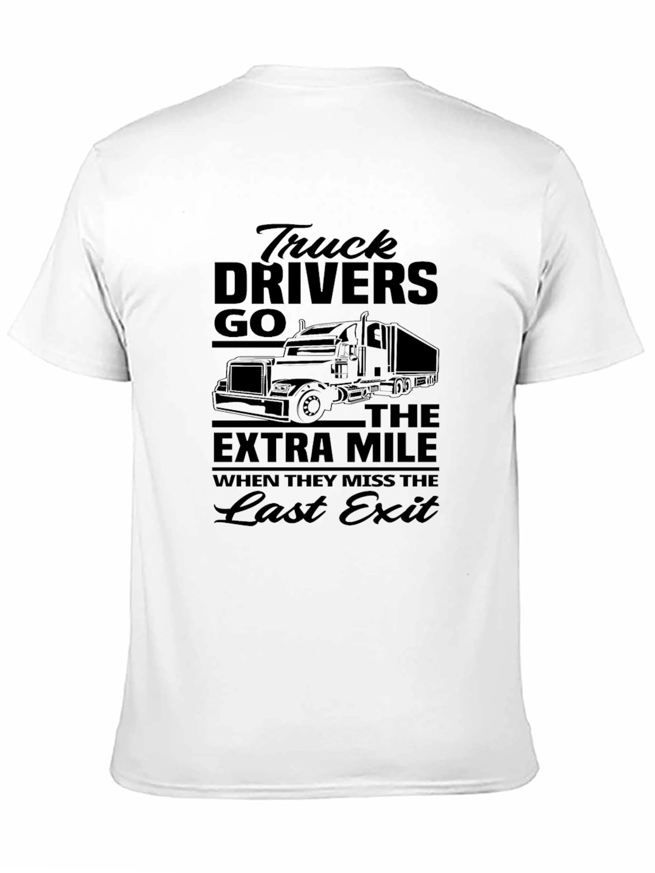 Trucker T-Shirt: Extra Mile Last Exit Design