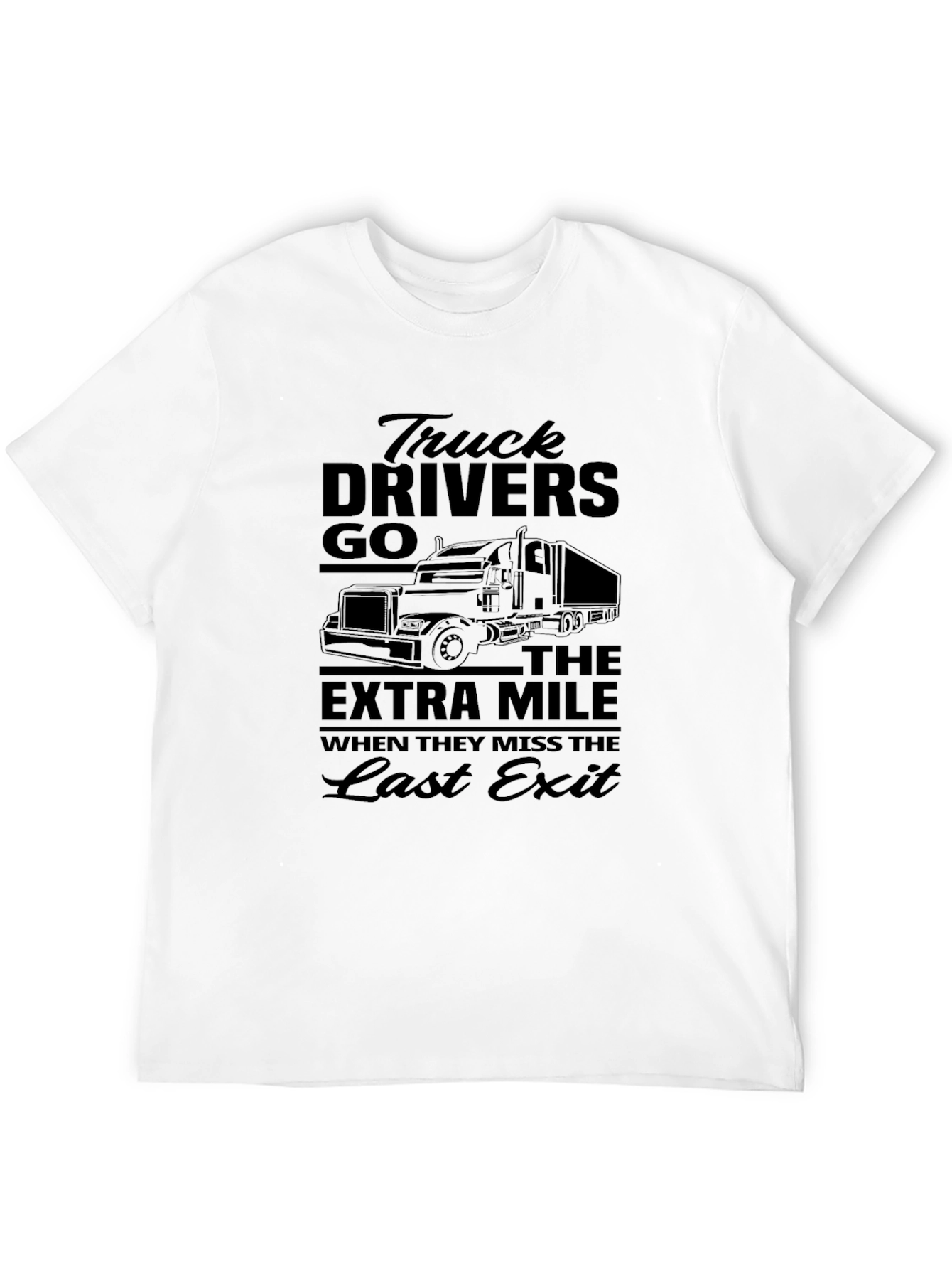 Trucker T-Shirt: Extra Mile Last Exit Design
