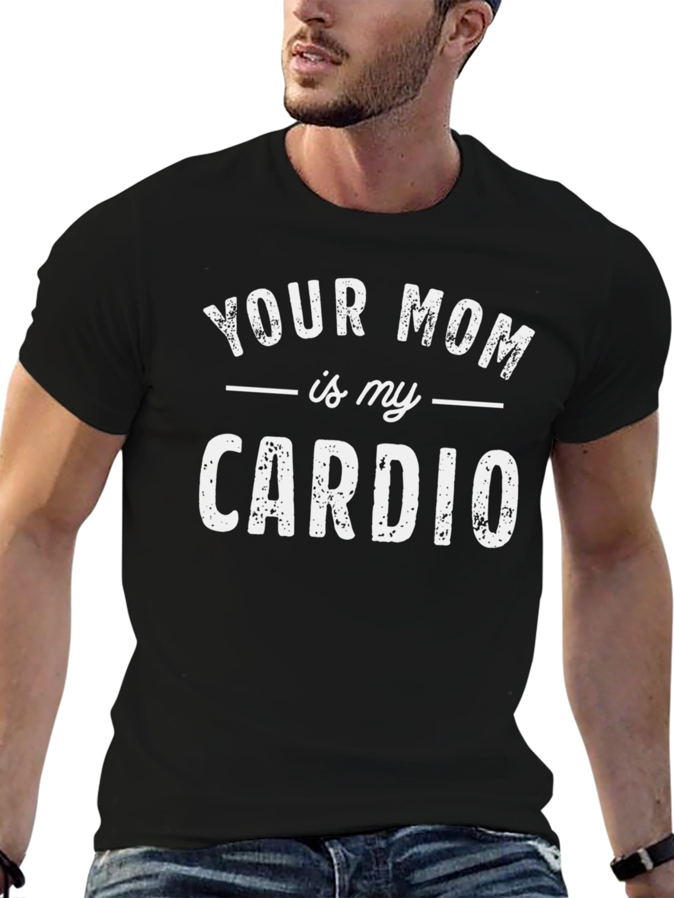 Your Mom is My Cardio Funny T-Shirt - Black
