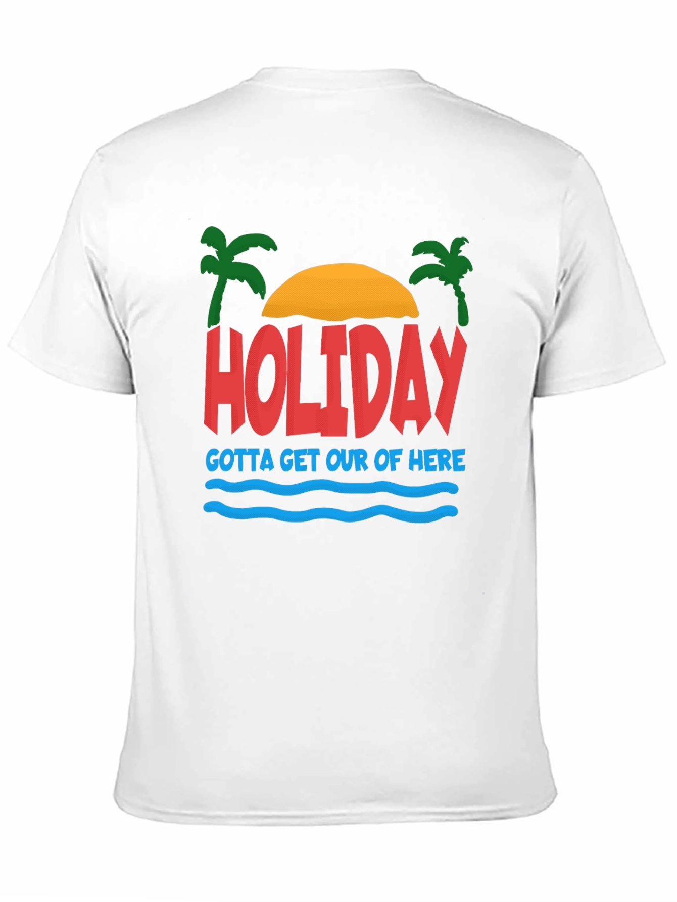 Holiday Graphic T-Shirt - Gotta Get Out Of Here