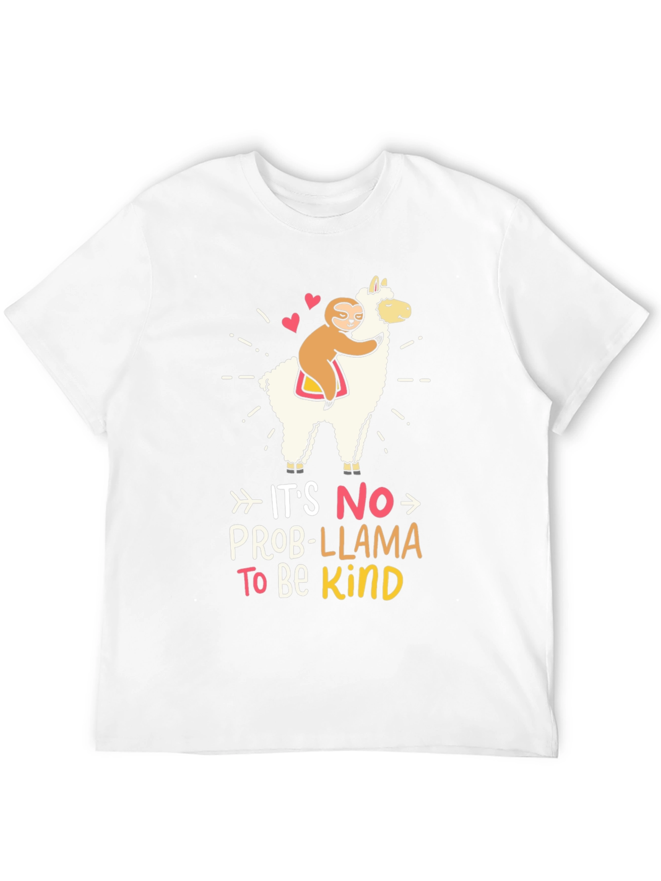 Its No Prob-Llama To Be Kind T-Shirt