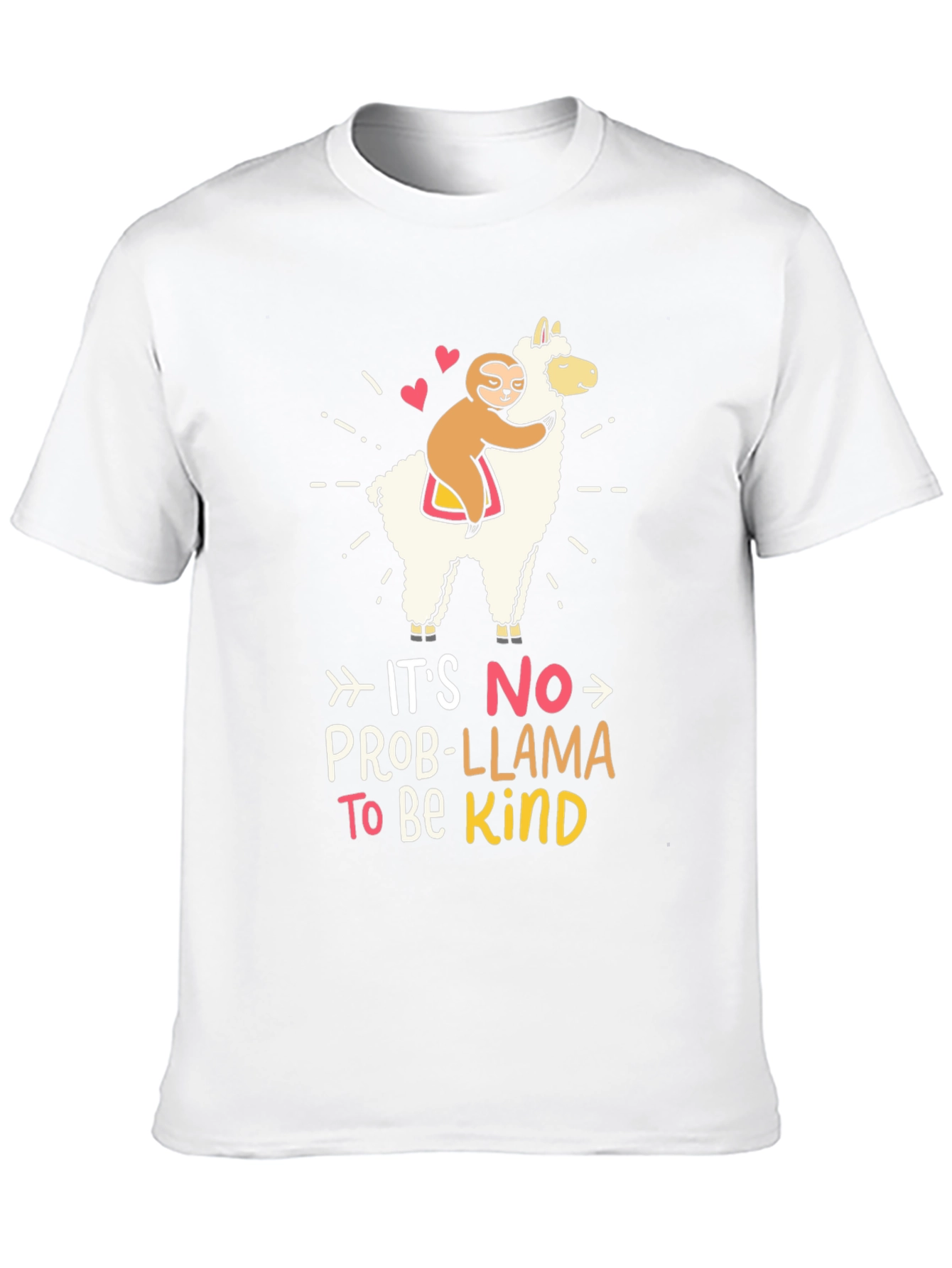 Its No Prob-Llama To Be Kind T-Shirt