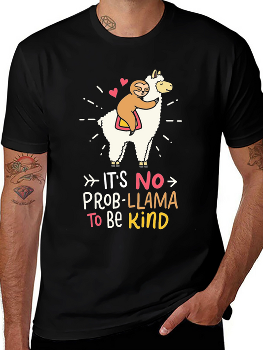 Its No Prob-Llama To Be Kind T-Shirt
