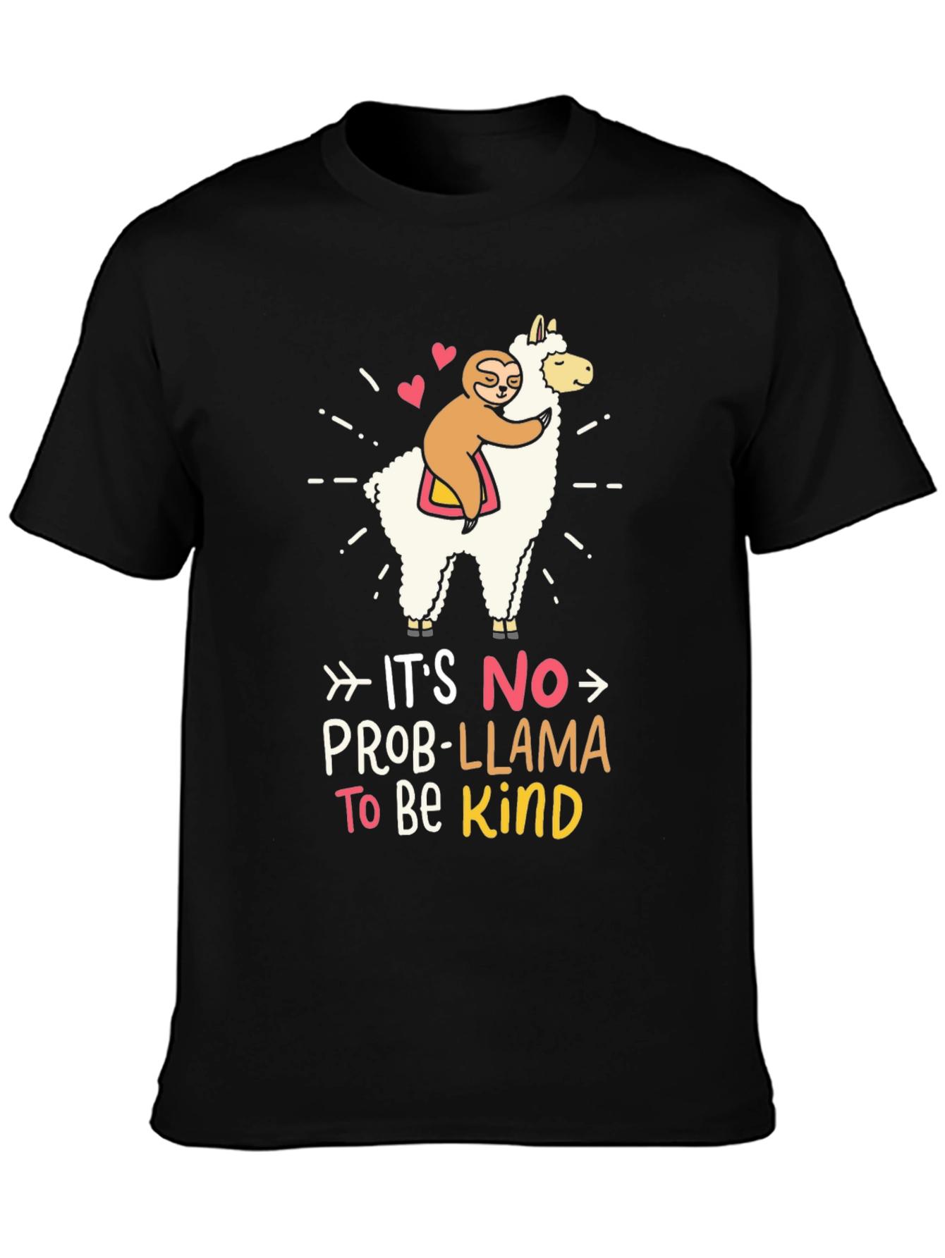 Its No Prob-Llama To Be Kind T-Shirt
