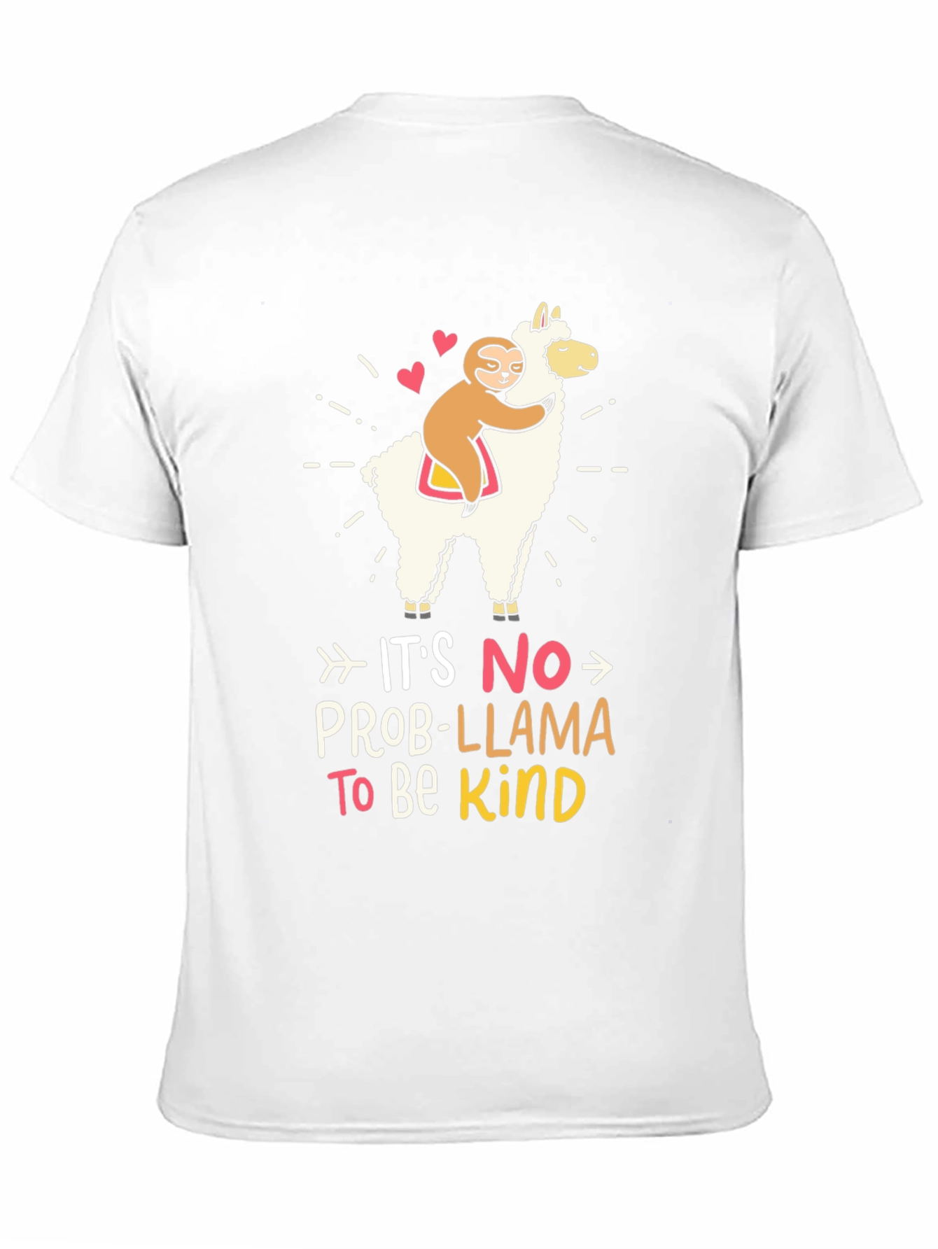 Its No Prob-Llama To Be Kind T-Shirt
