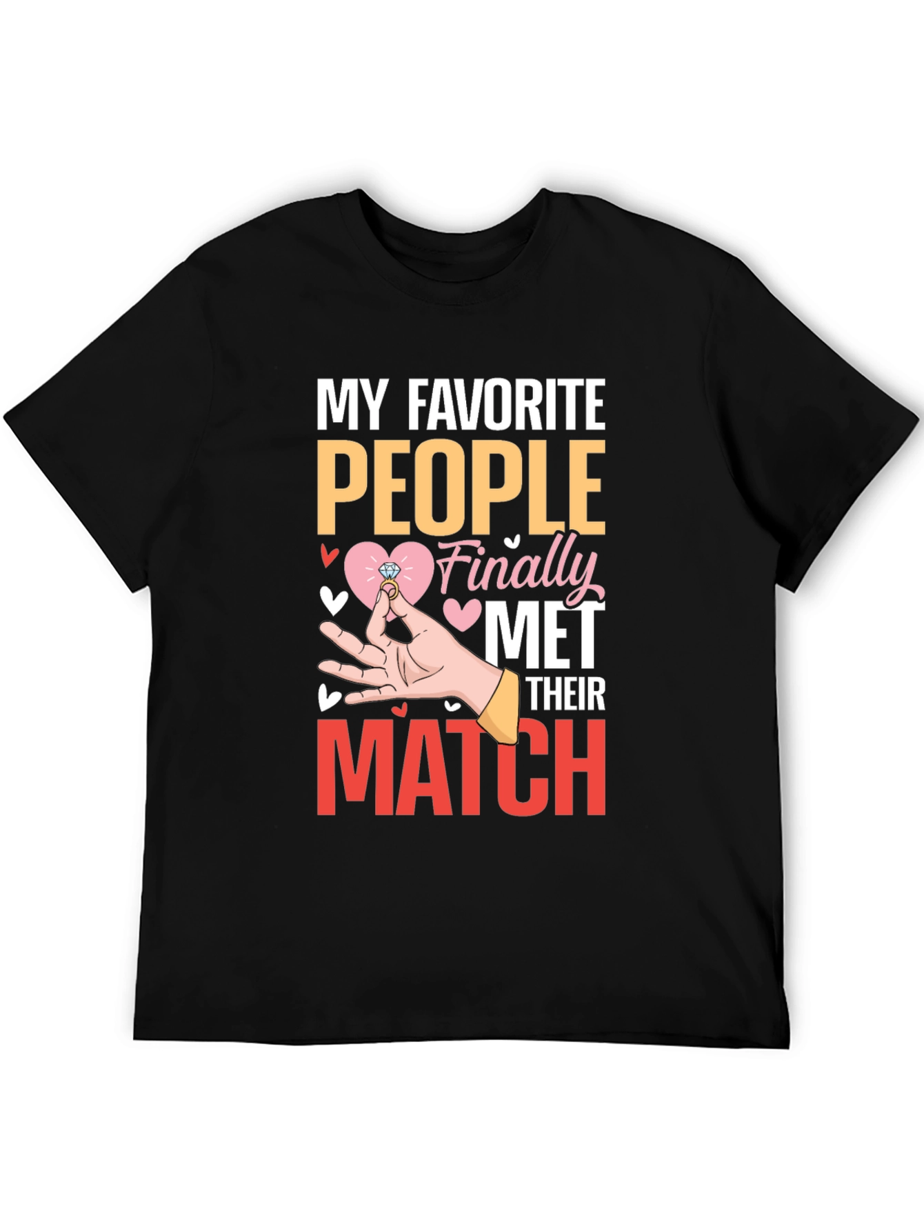 My Favorite People Met T-Shirt