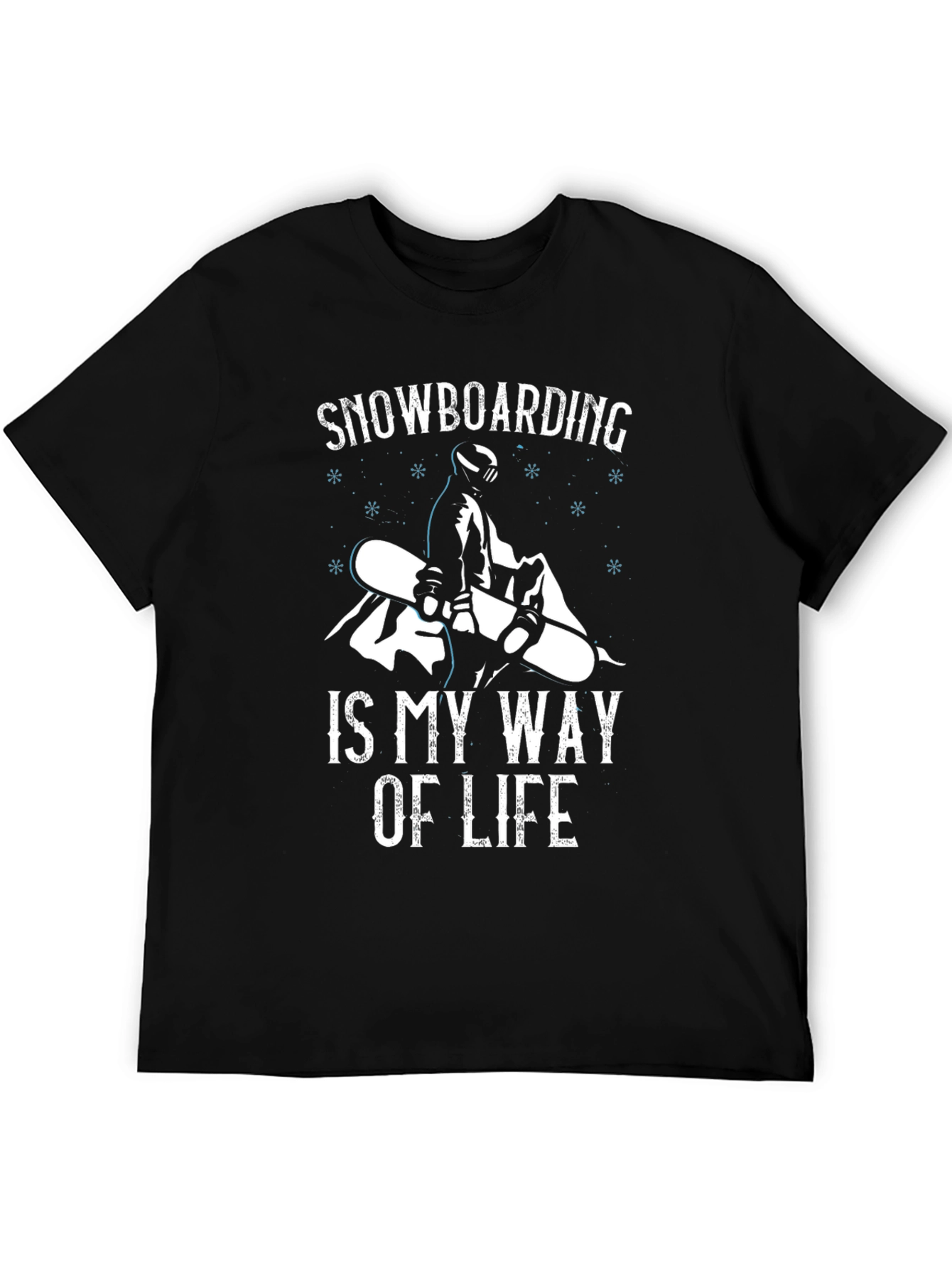 Snowboarding Is My Way Of Life T-Shirt