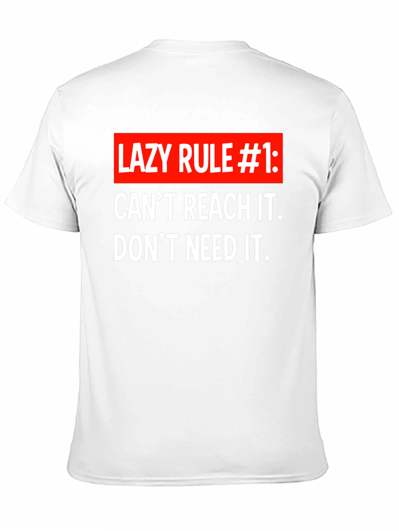 Lazy Rule #1 T-Shirt - Funny Sarcastic Tee