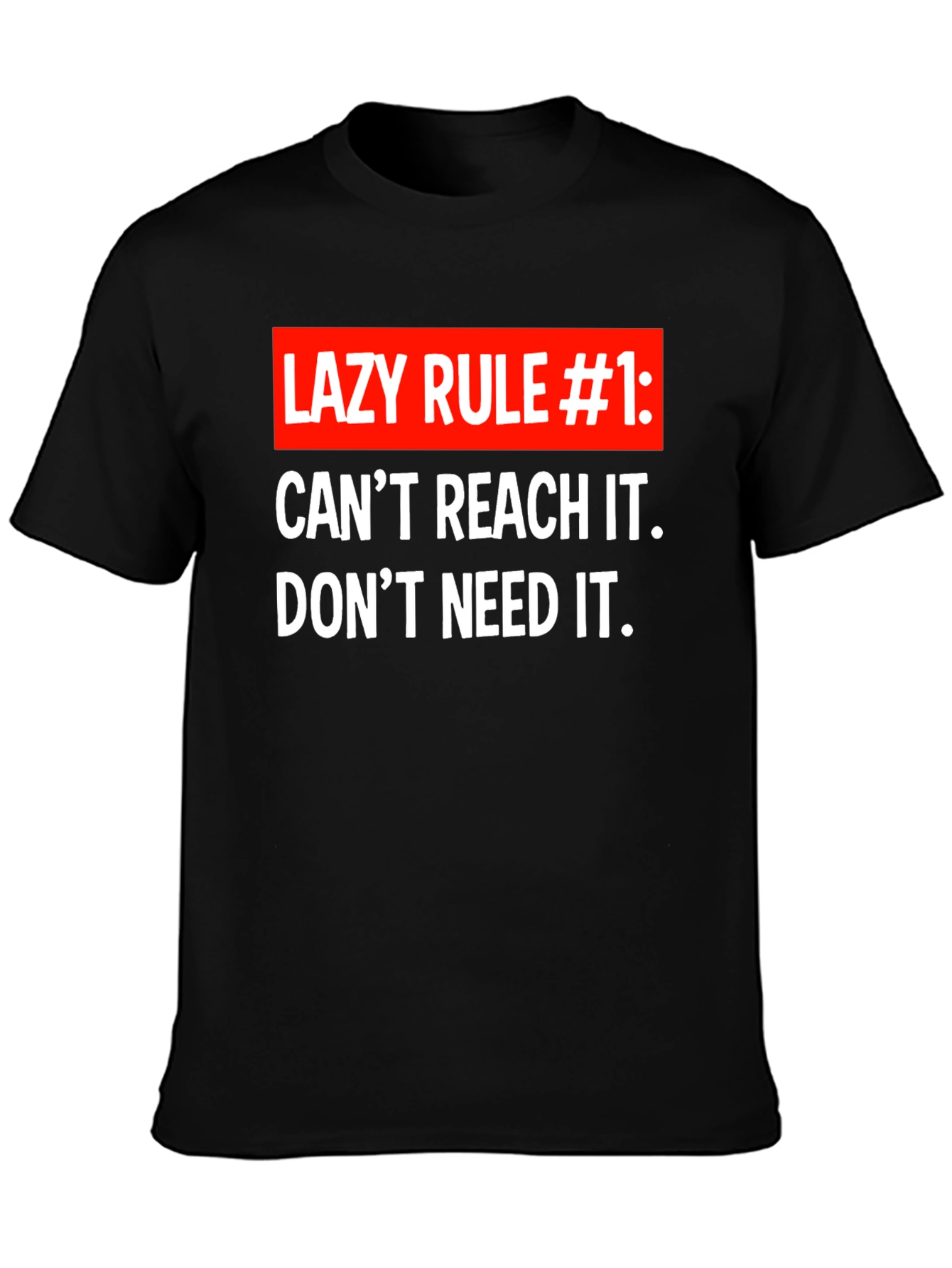 Lazy Rule #1 T-Shirt - Funny Sarcastic Tee