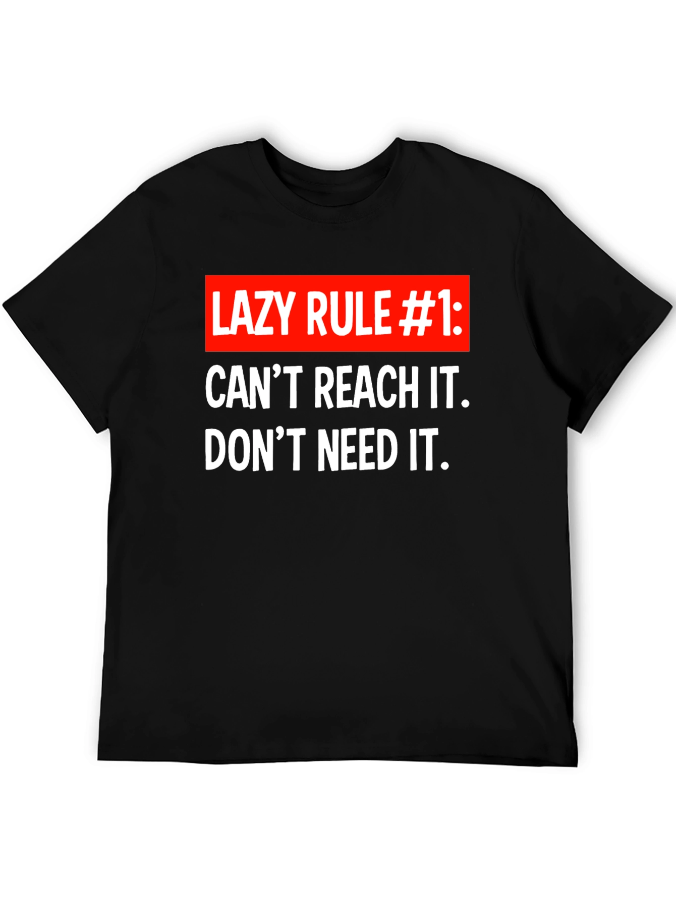 Lazy Rule #1 T-Shirt - Funny Sarcastic Tee