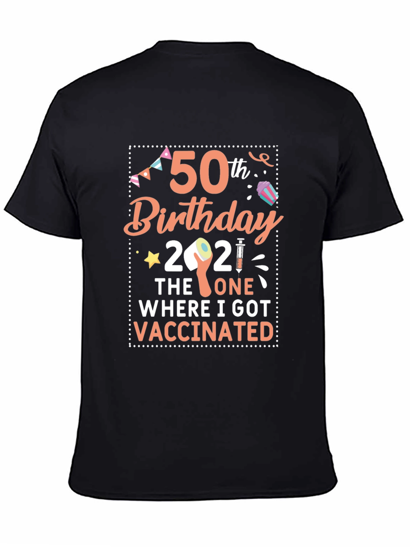 50th Birthday 2021 Vaccinated T-Shirt