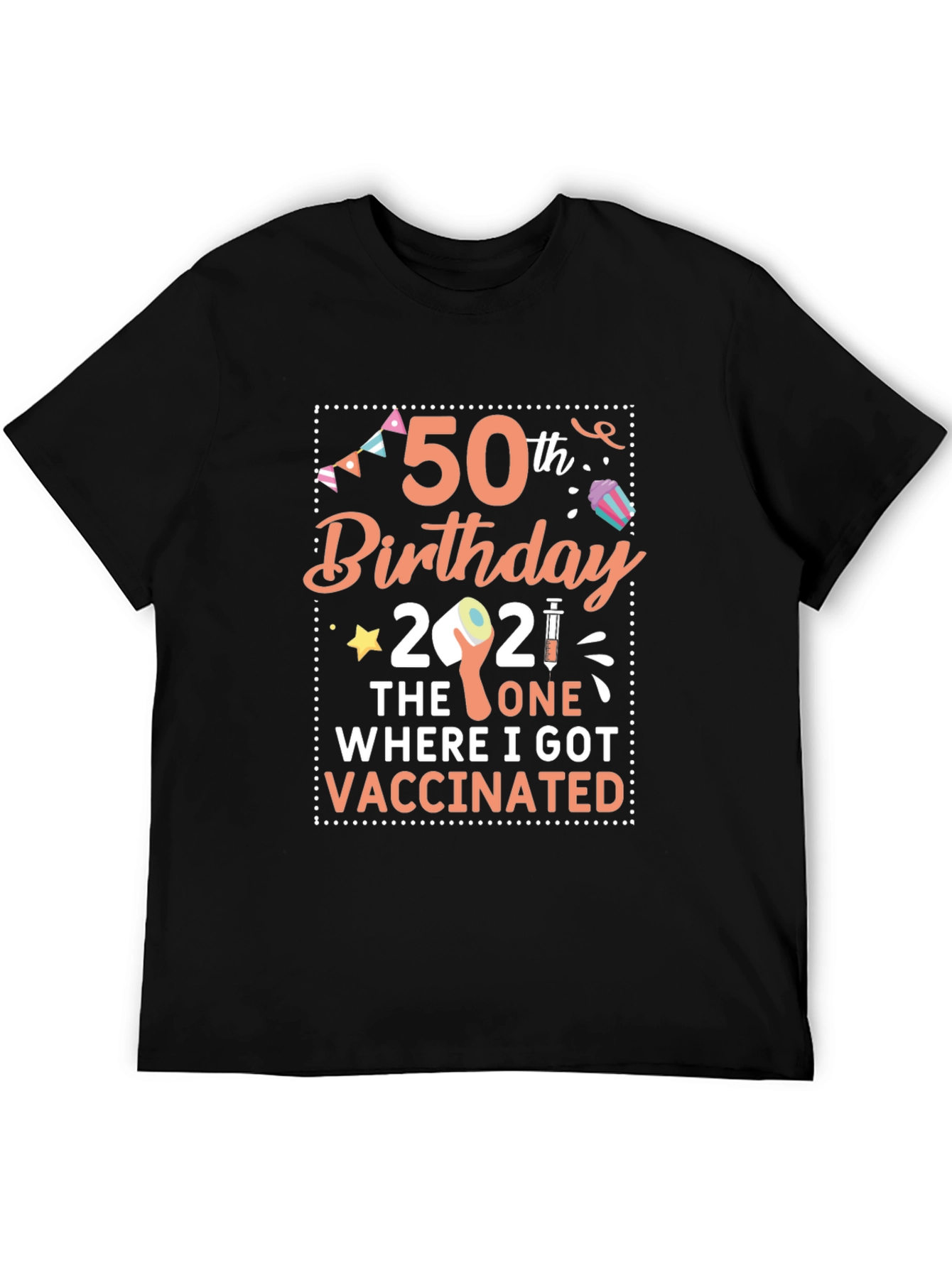 50th Birthday 2021 Vaccinated T-Shirt