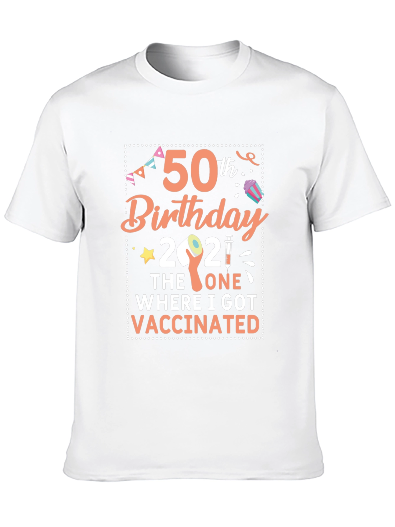 50th Birthday 2021 Vaccinated T-Shirt