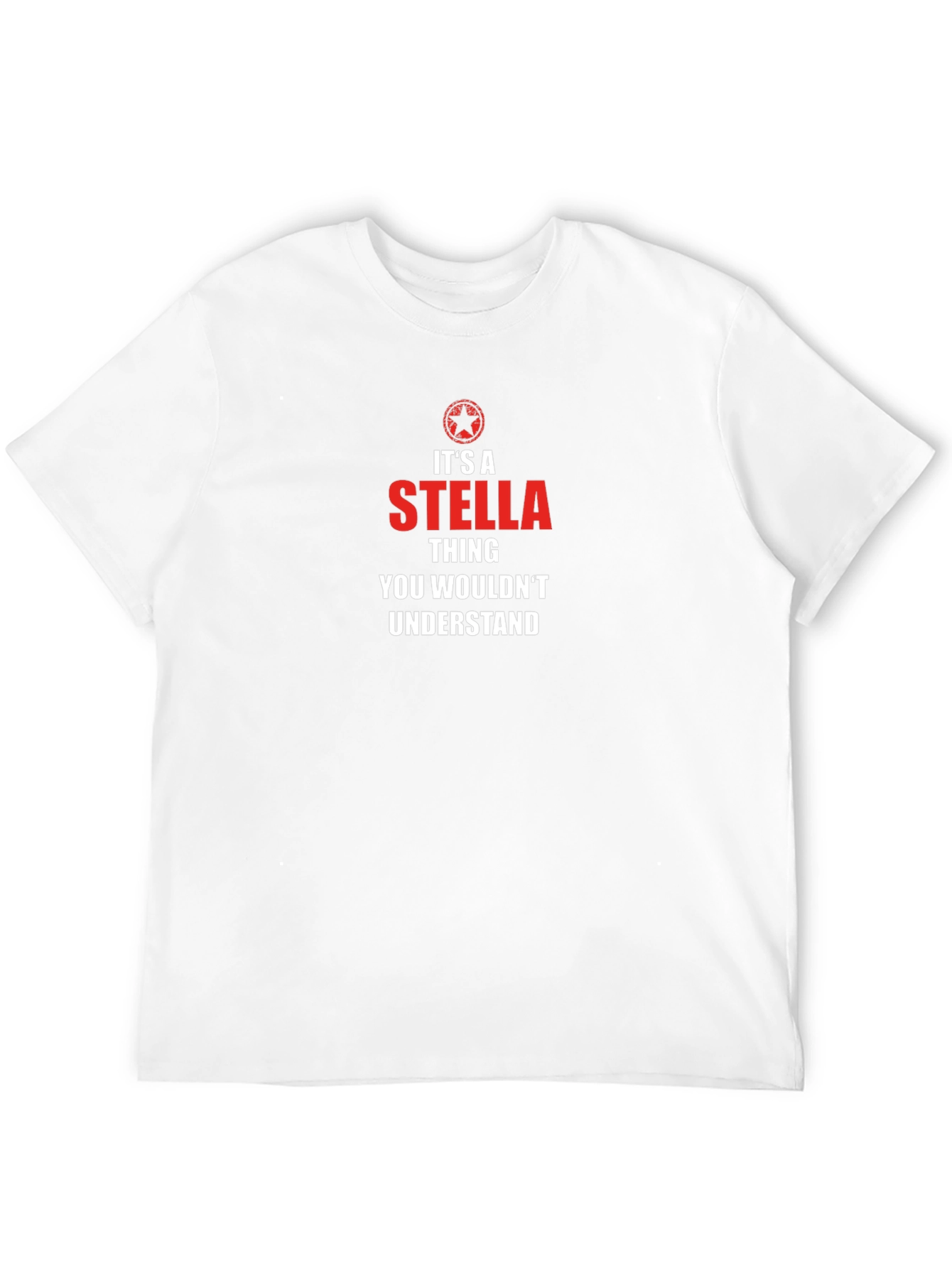 Its a Stella Thing T-Shirt