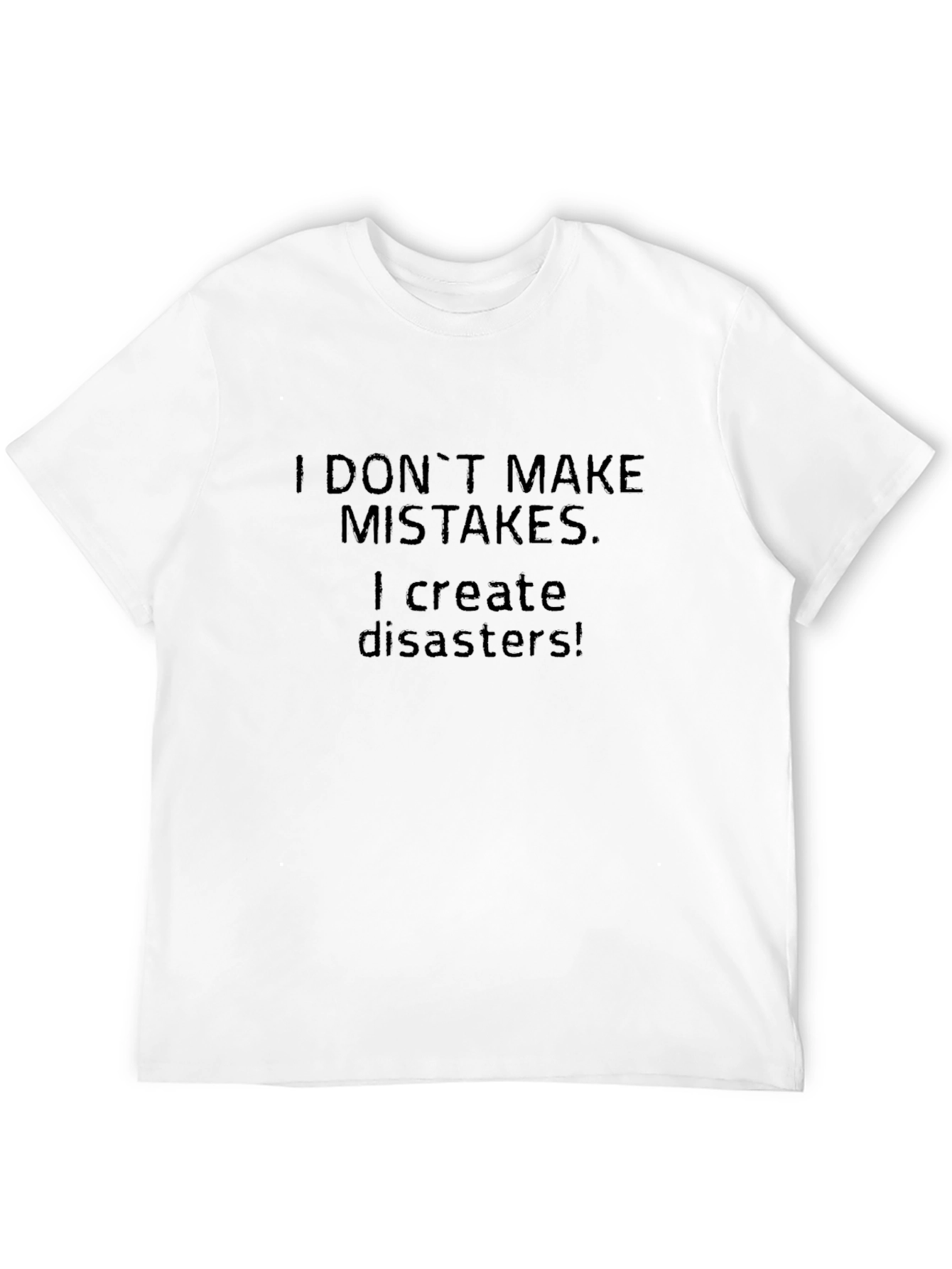 Funny Statement Black T-Shirt