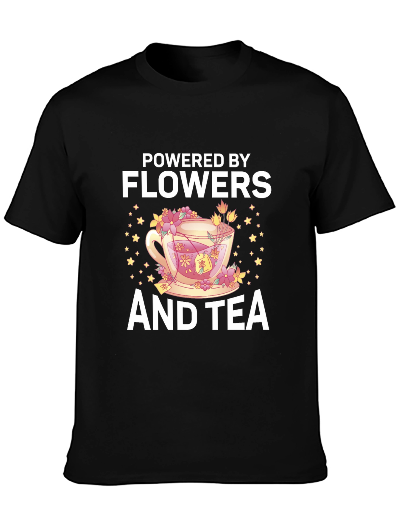 Powered by Flowers and Tea T-Shirt