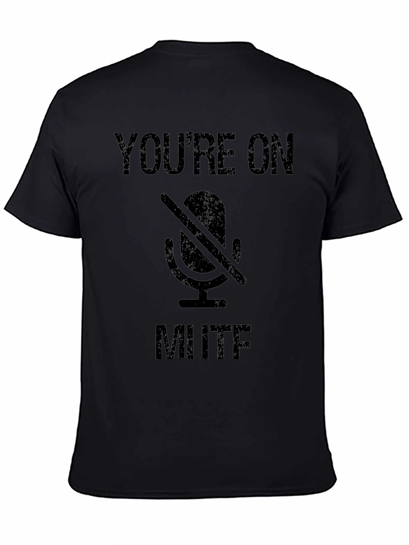 Youre On Mute T-Shirt - Funny Zoom Meeting Shirt