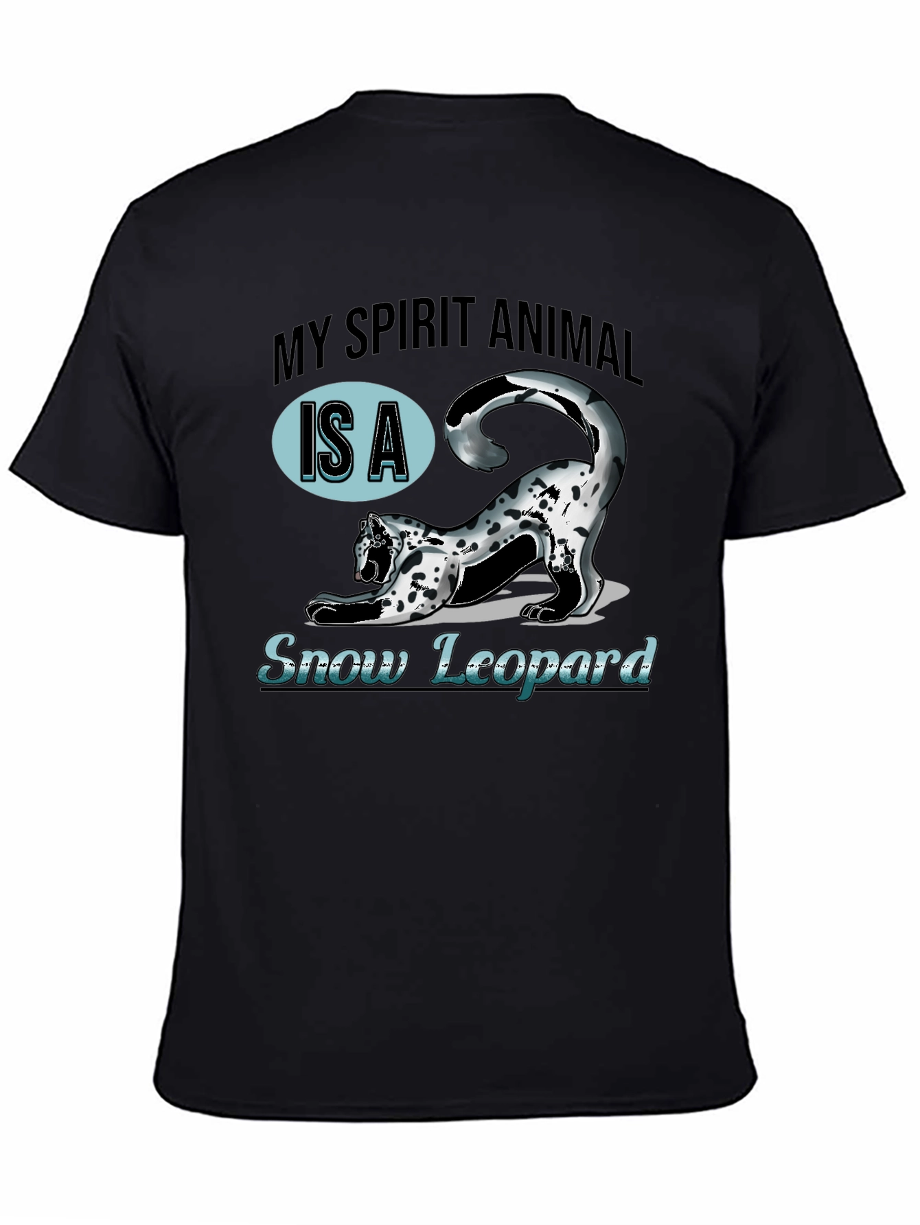 My Spirit Animal Is A Snow Leopard T-Shirt