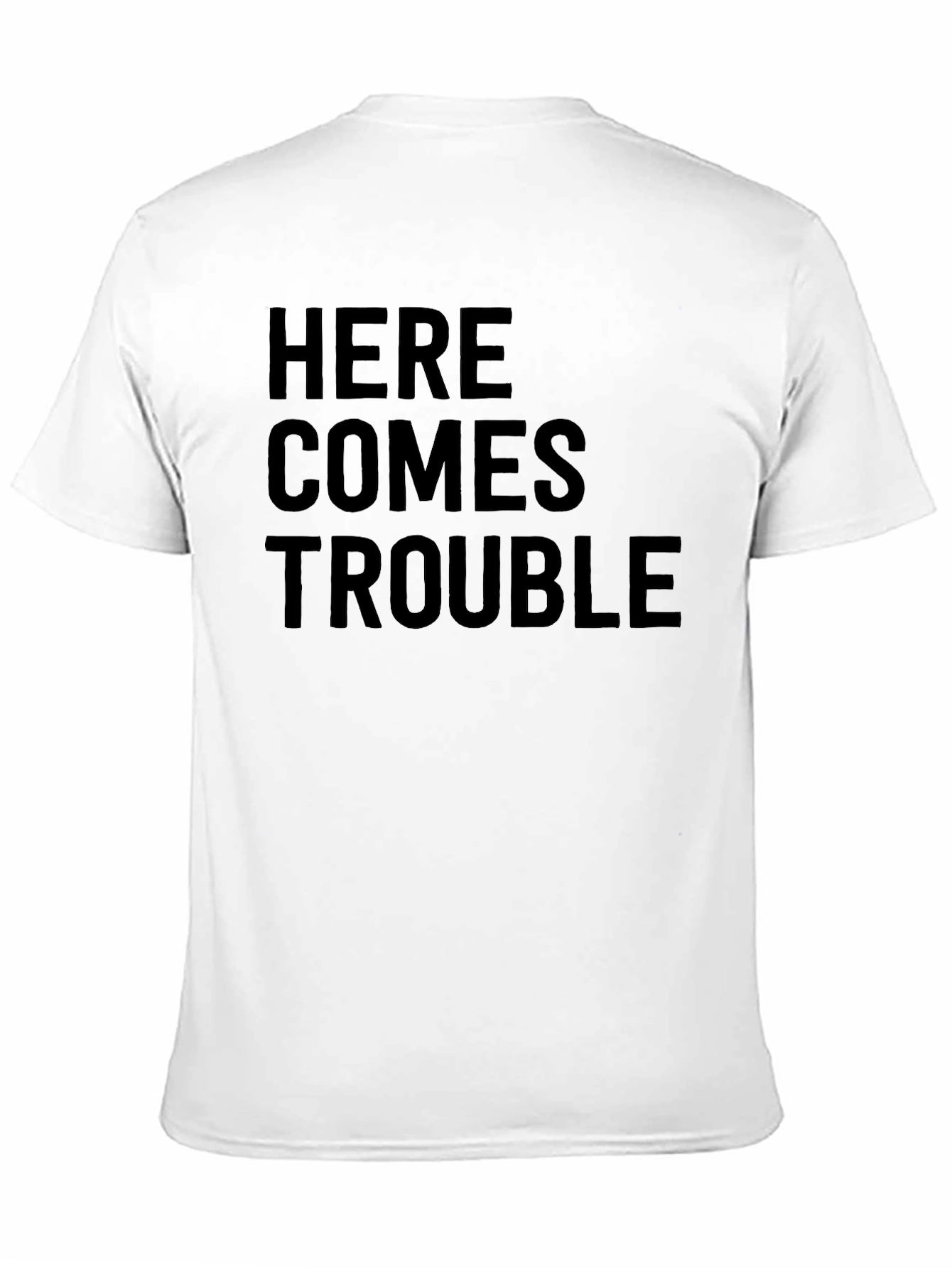 Here Comes Trouble Black Crew Neck T-Shirt