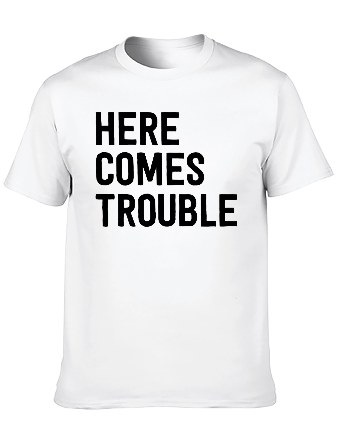 Here Comes Trouble Black Crew Neck T-Shirt