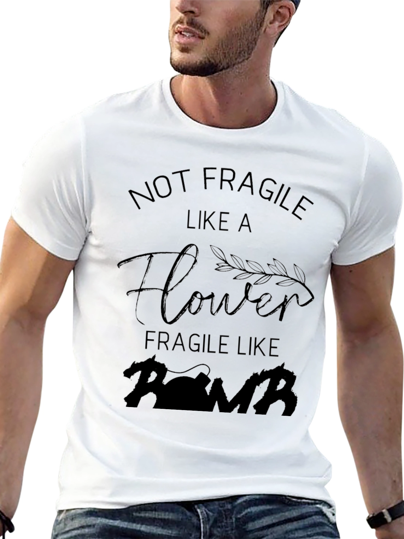 Not Fragile Like a Flower Bomb T-Shirt