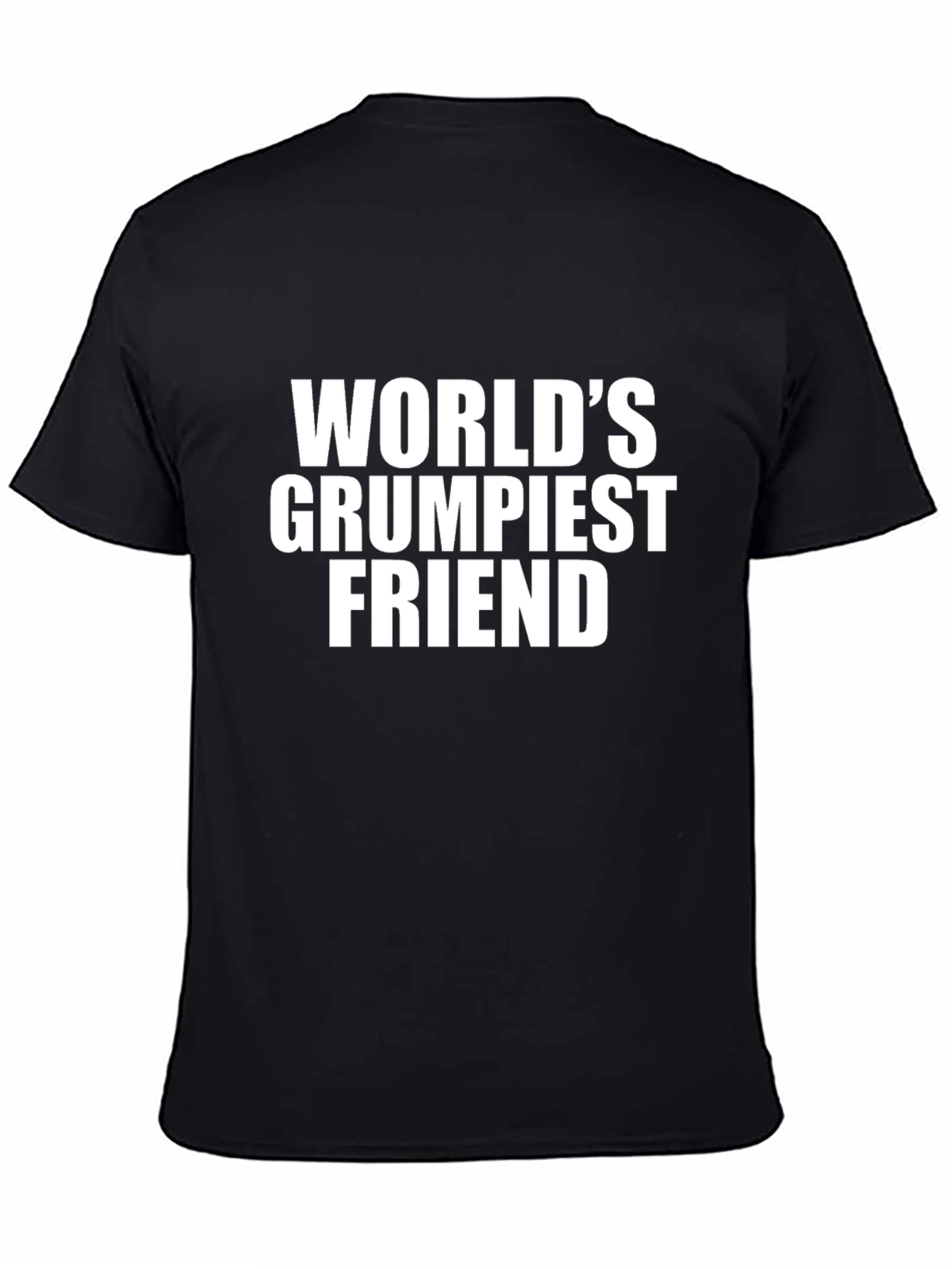 Worlds Grumpiest Friend Graphic T-Shirt