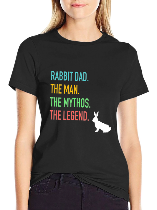 Rabbit Dad T-Shirt - Man Mythos Legend
