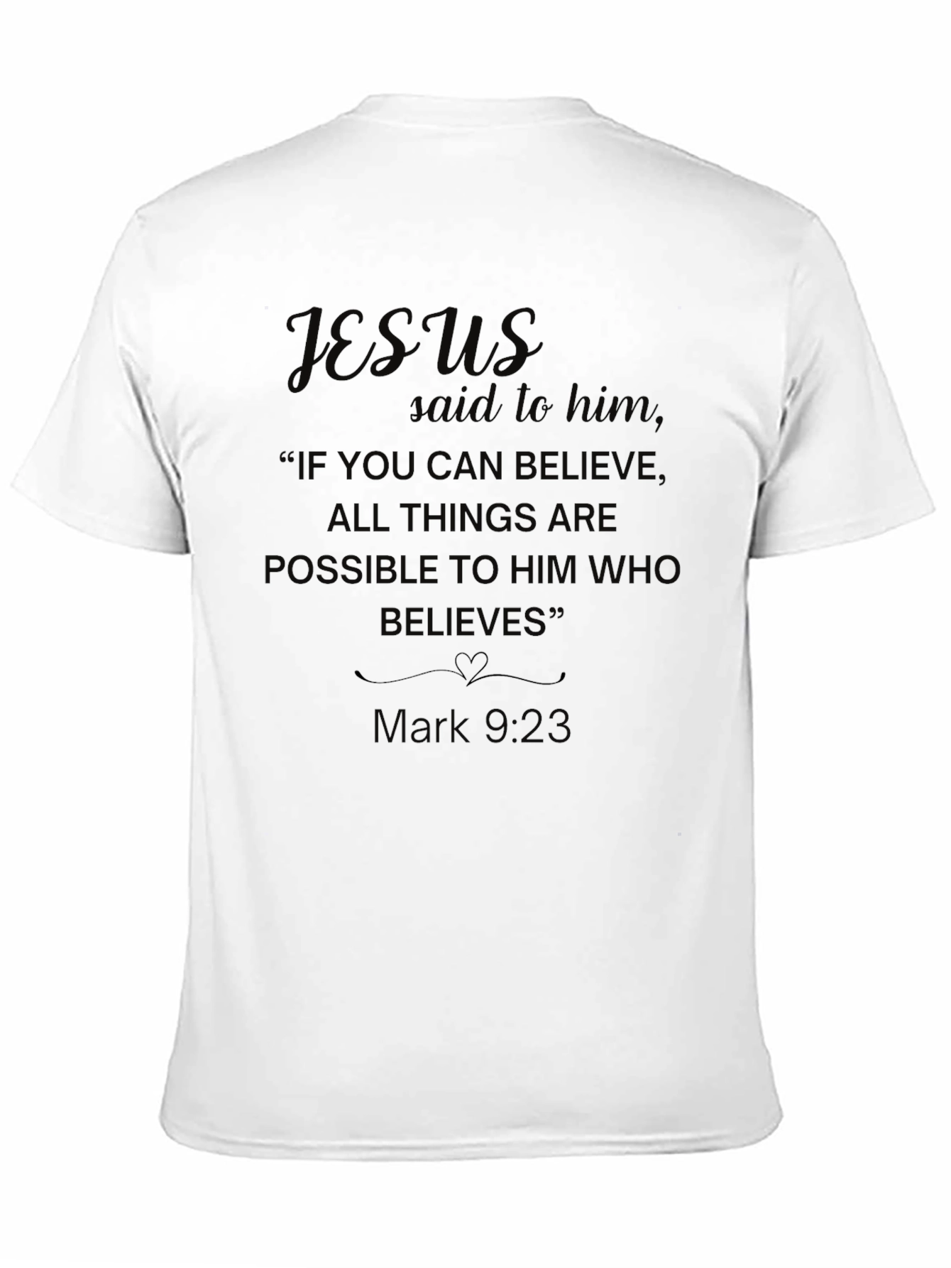 Faith-Based Christian T-Shirt - Mark 9:23
