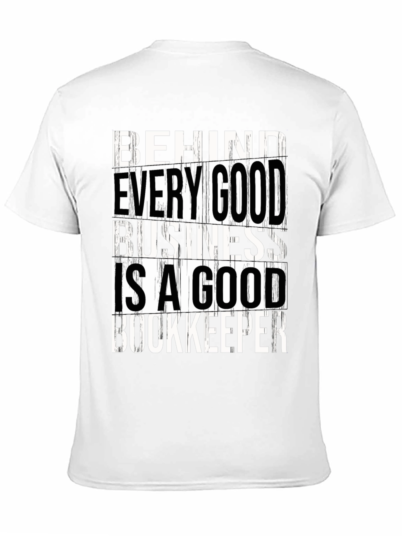 Good Bookkeeper T-Shirt - Accountant Appreciation