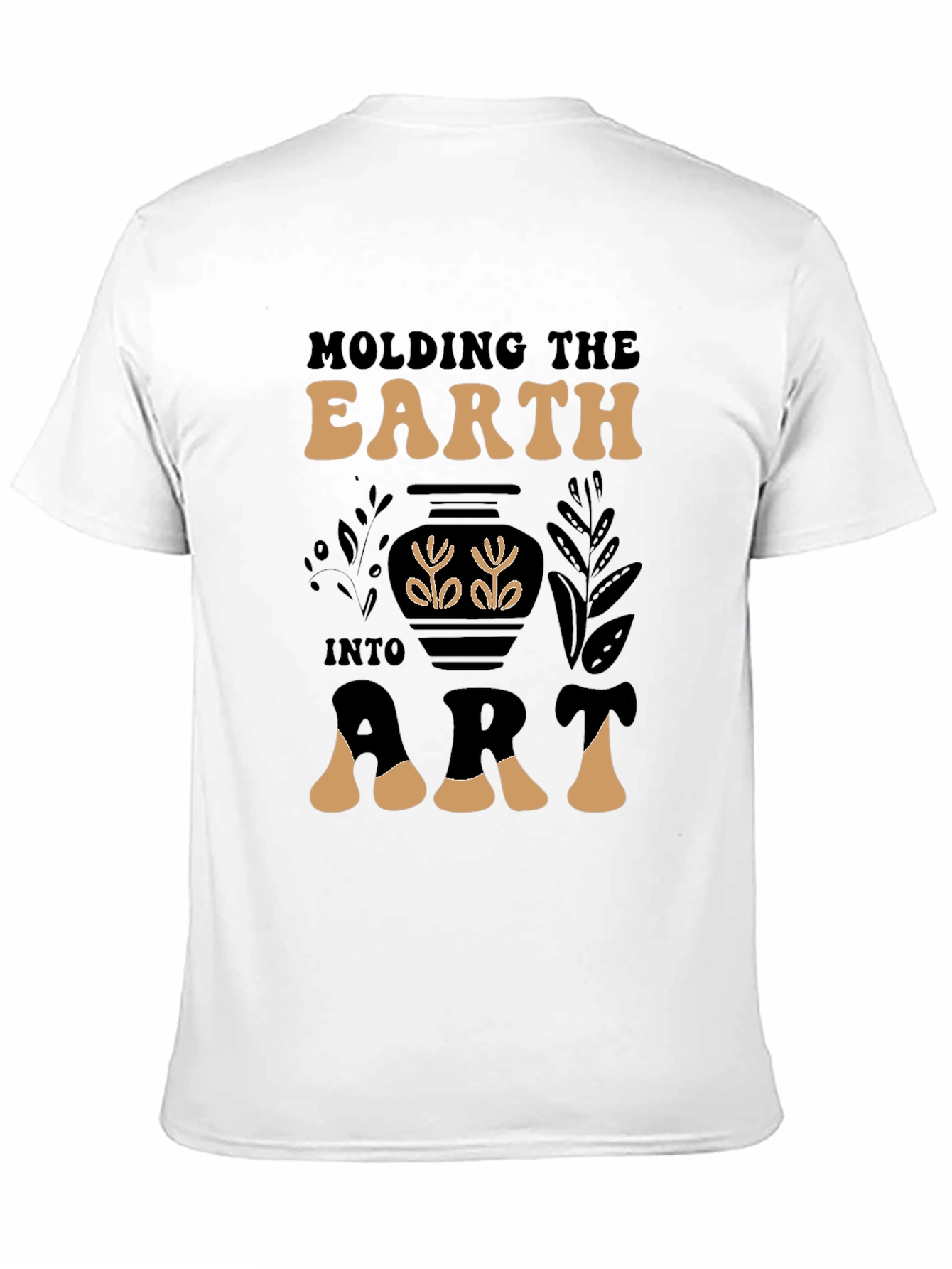 Molding the Earth Art T-Shirt Pottery Design