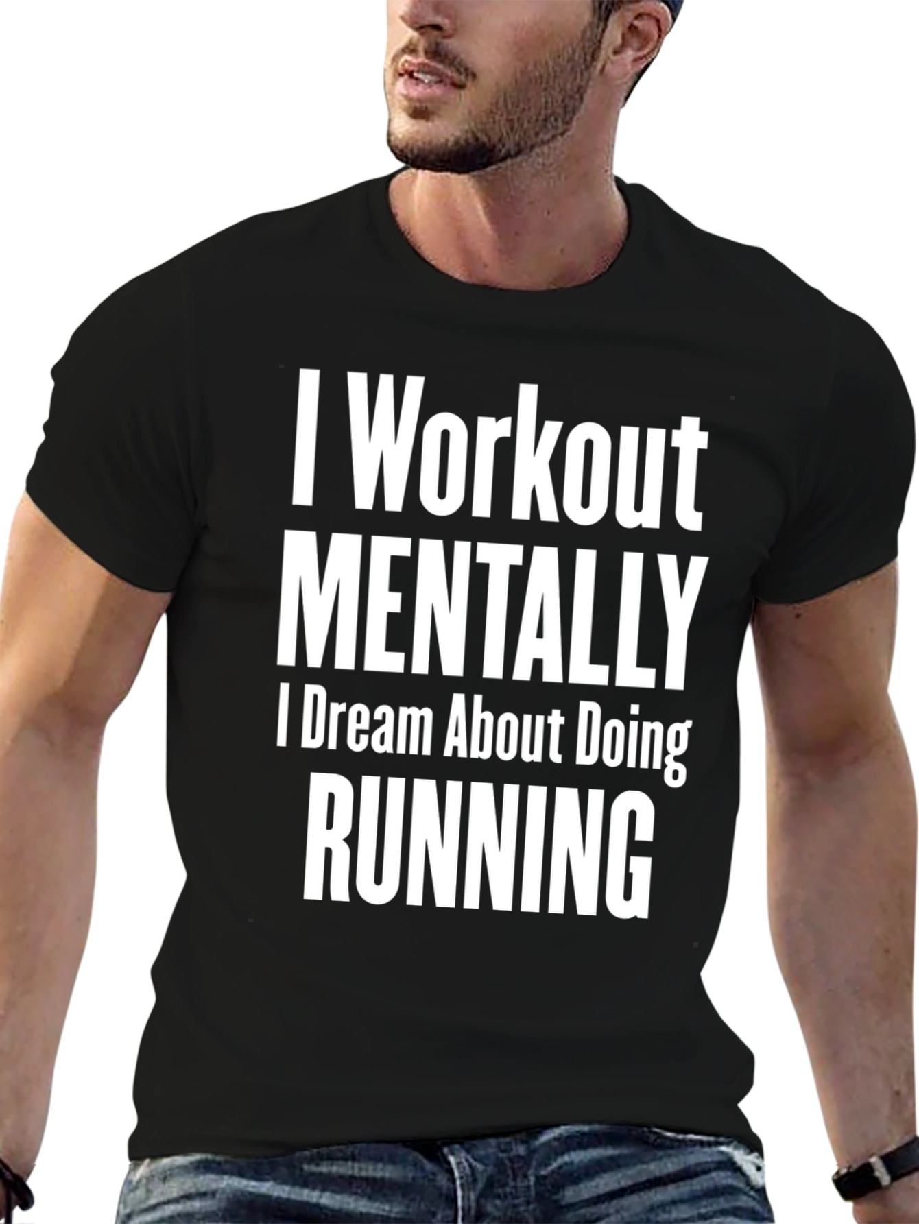 Funny Running T-Shirt: I Workout Mentally
