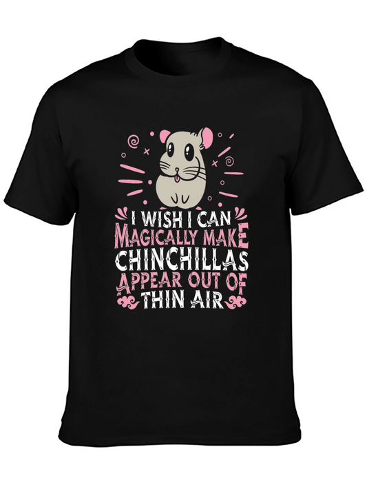 Magically Make Chinchillas Appear T-Shirt