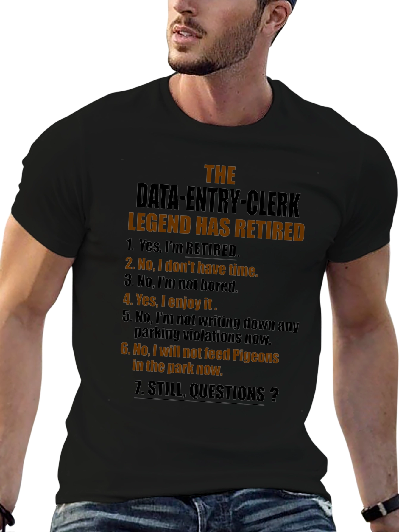 Retired Data Entry Clerk Legend T-Shirt