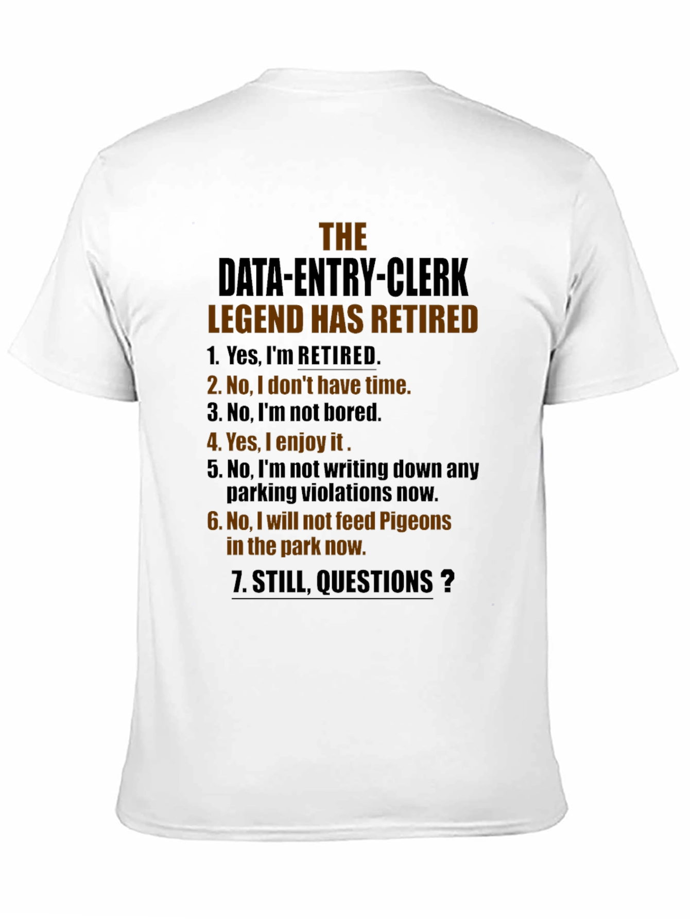 Retired Data Entry Clerk Legend T-Shirt