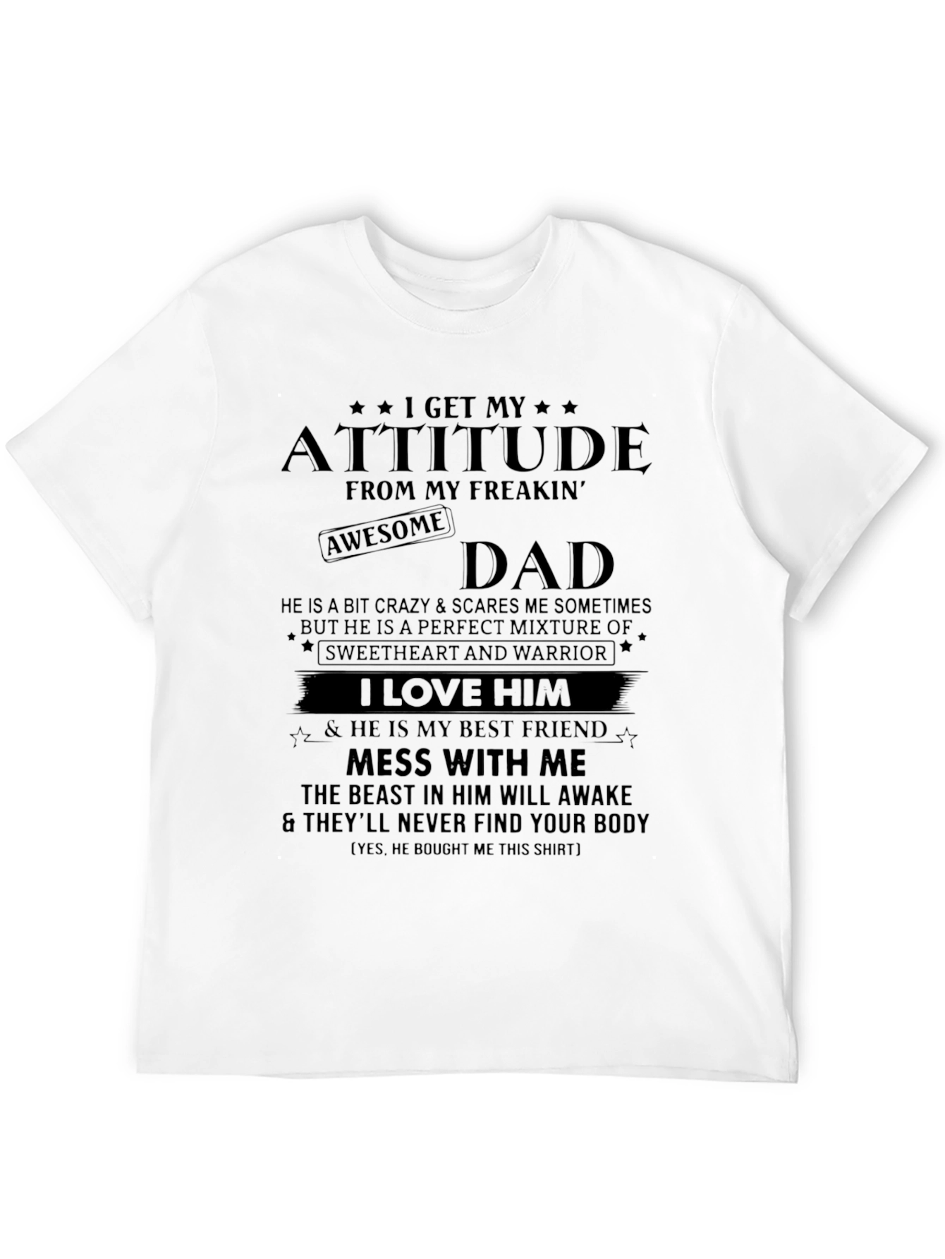 Attitude Dad Graphic T-Shirt - Best Gift