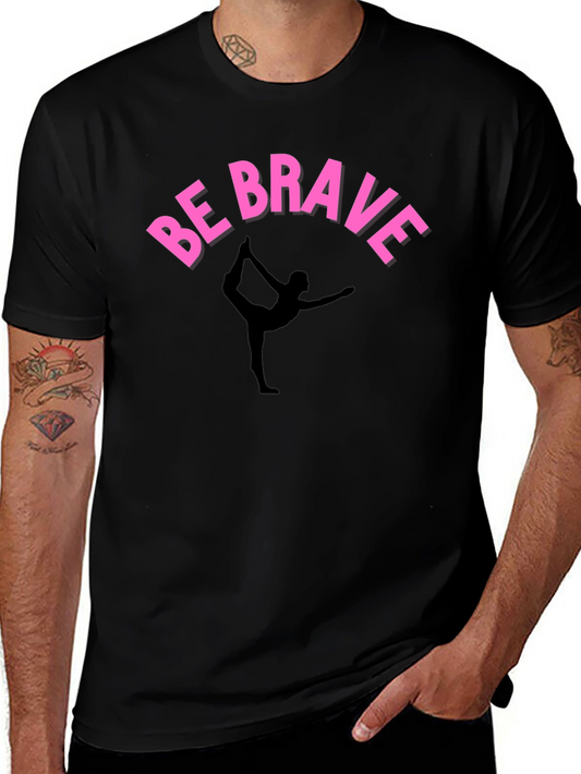 Be Brave Yoga T-Shirt - Black