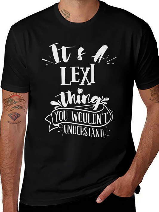 Lexi Thing T-Shirt - Funny Personalized Name Tee
