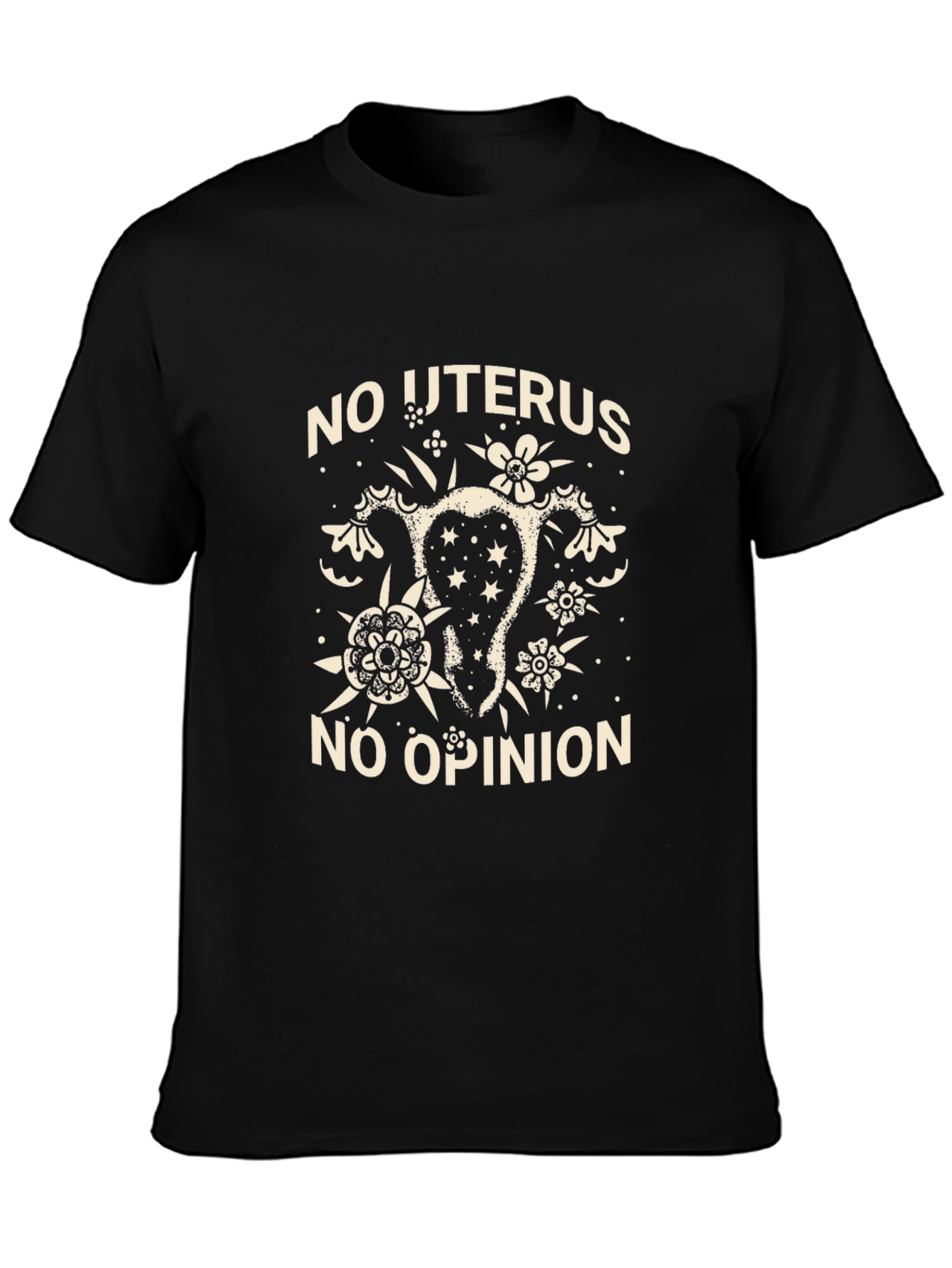 No Uterus No Opinion Graphic T-Shirt - Black