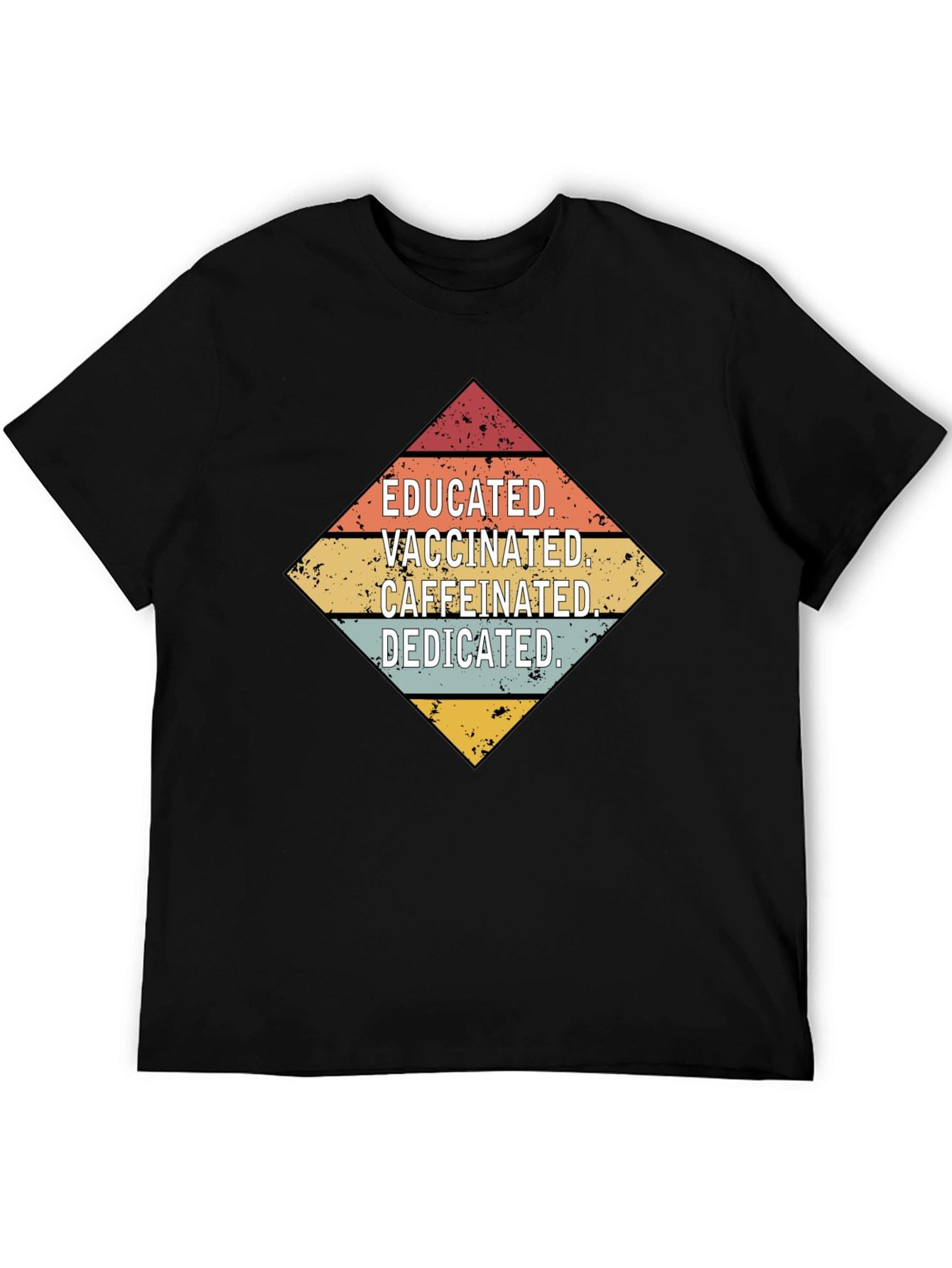 Educated Vaccinated Caffeinated Dedicated Graphic Tee