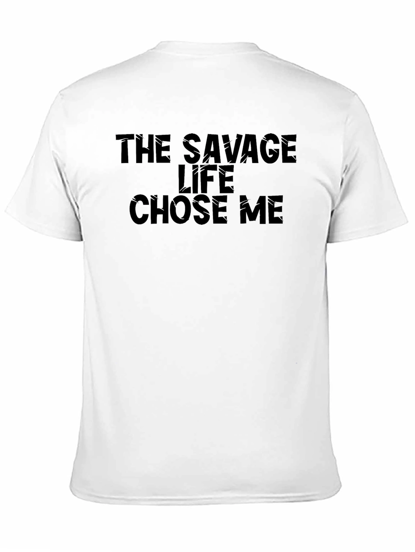The Savage Life Chose Me Graphic Tee
