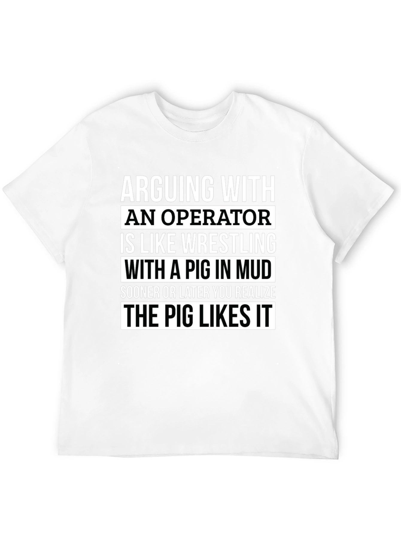 Arguing with an Operator T-Shirt