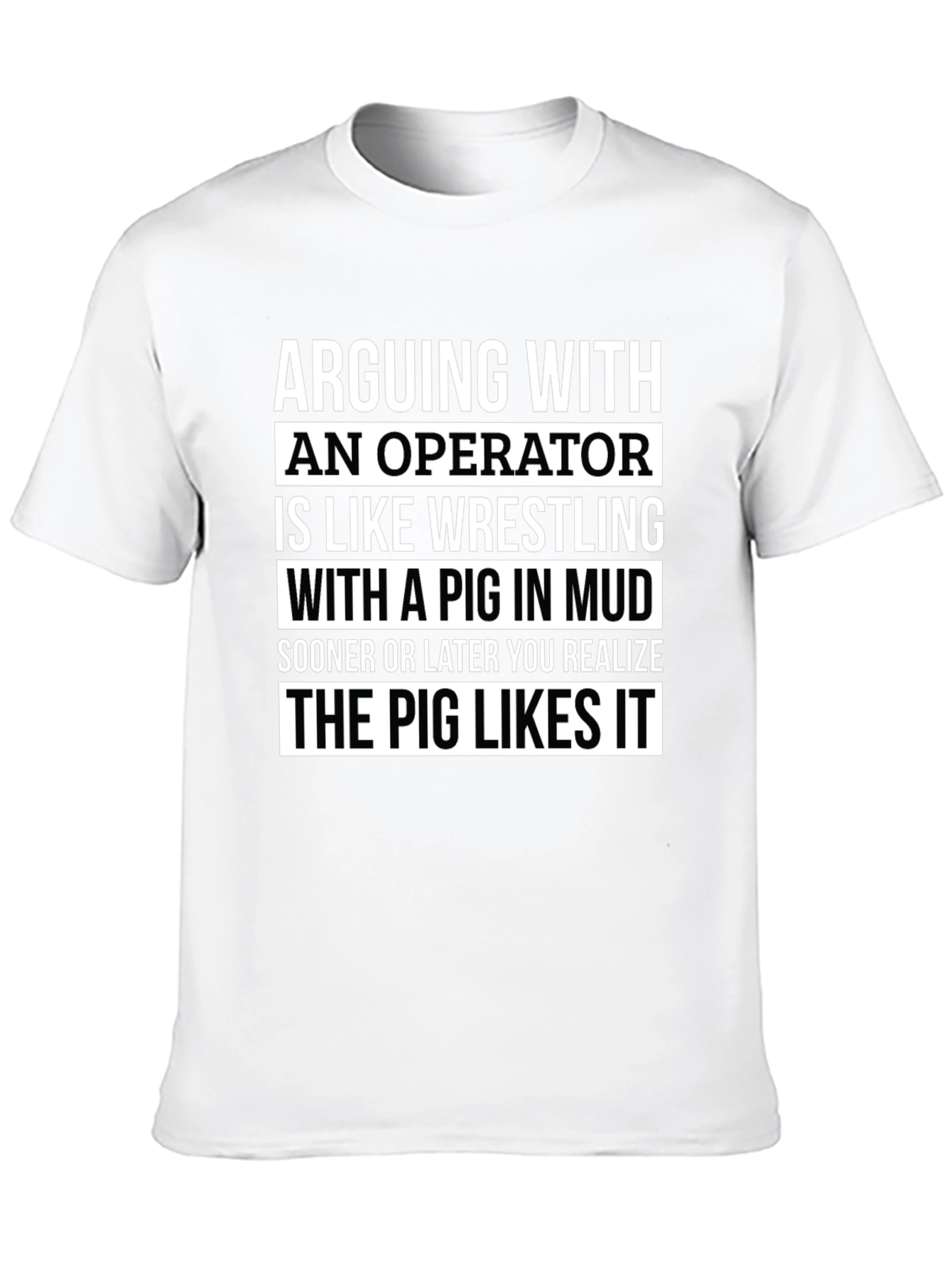 Arguing with an Operator T-Shirt