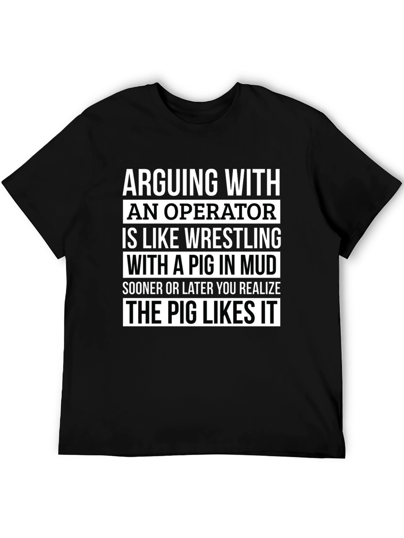 Arguing with an Operator T-Shirt