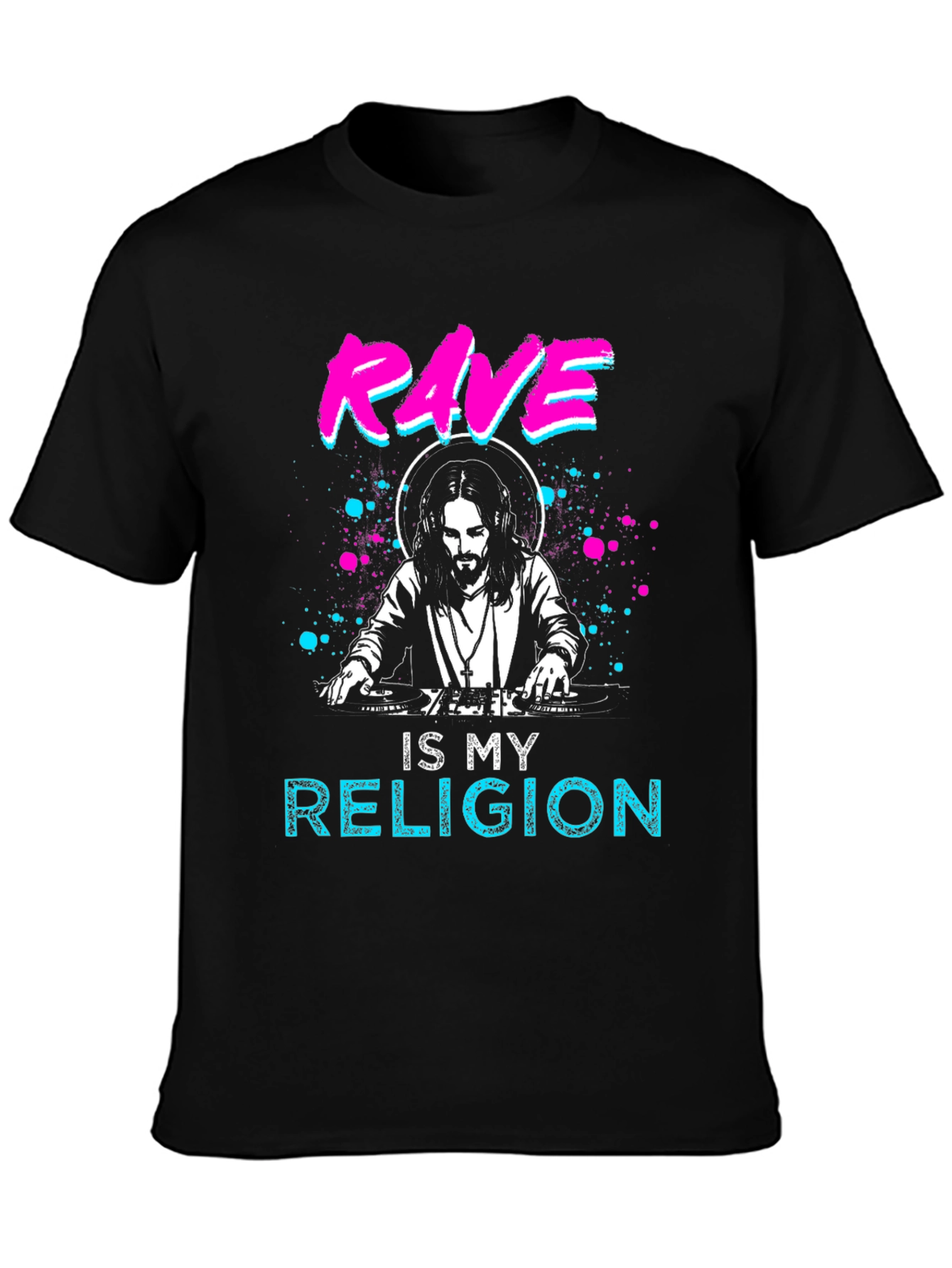 Rave is My Religion T-Shirt - DJ Jesus Design