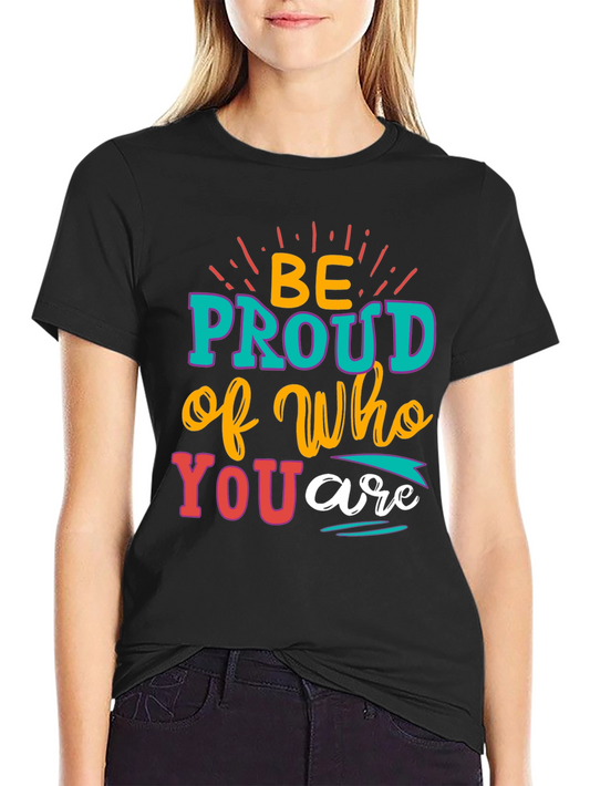 Be Proud Graphic Tee - Stylish Statement Shirt