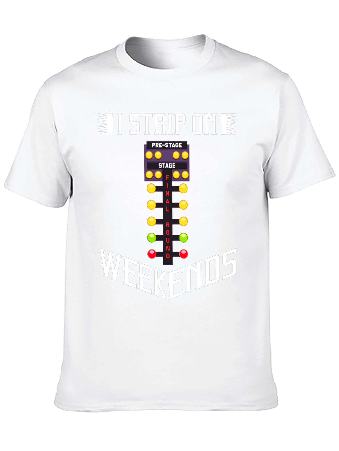 I Strip On Weekends T-Shirt