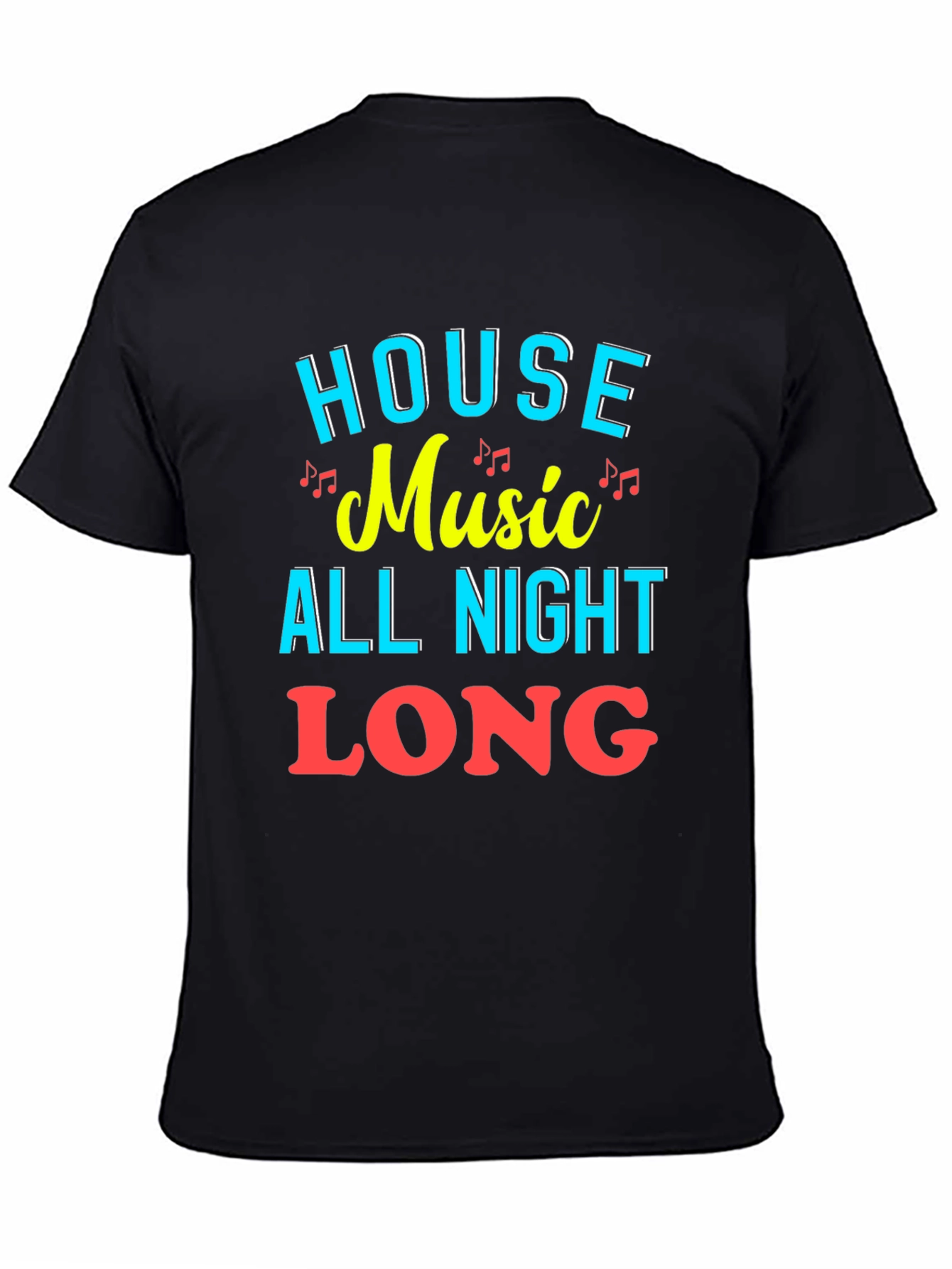 House Music All Night Long Graphic Tee