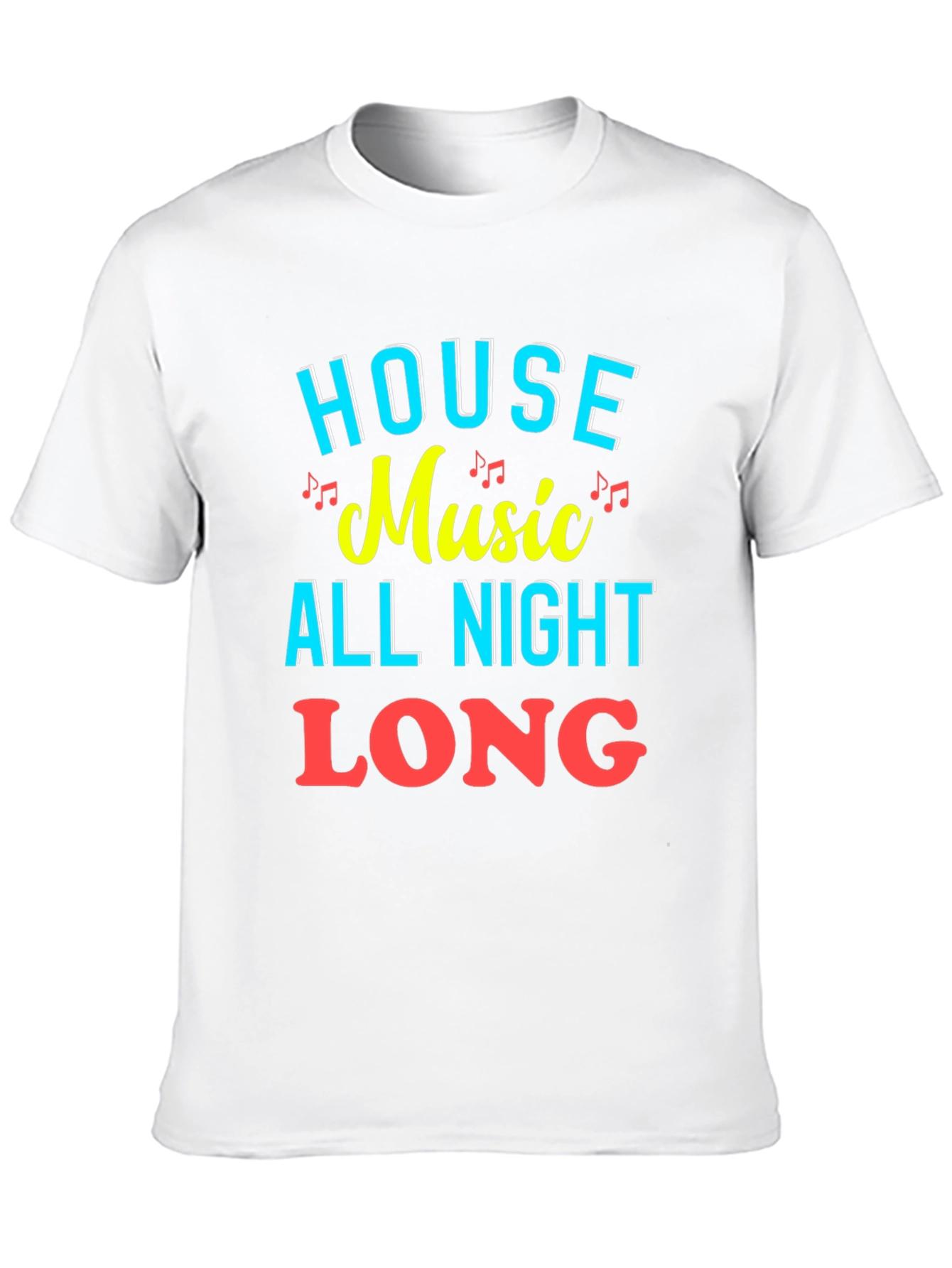 House Music All Night Long Graphic Tee